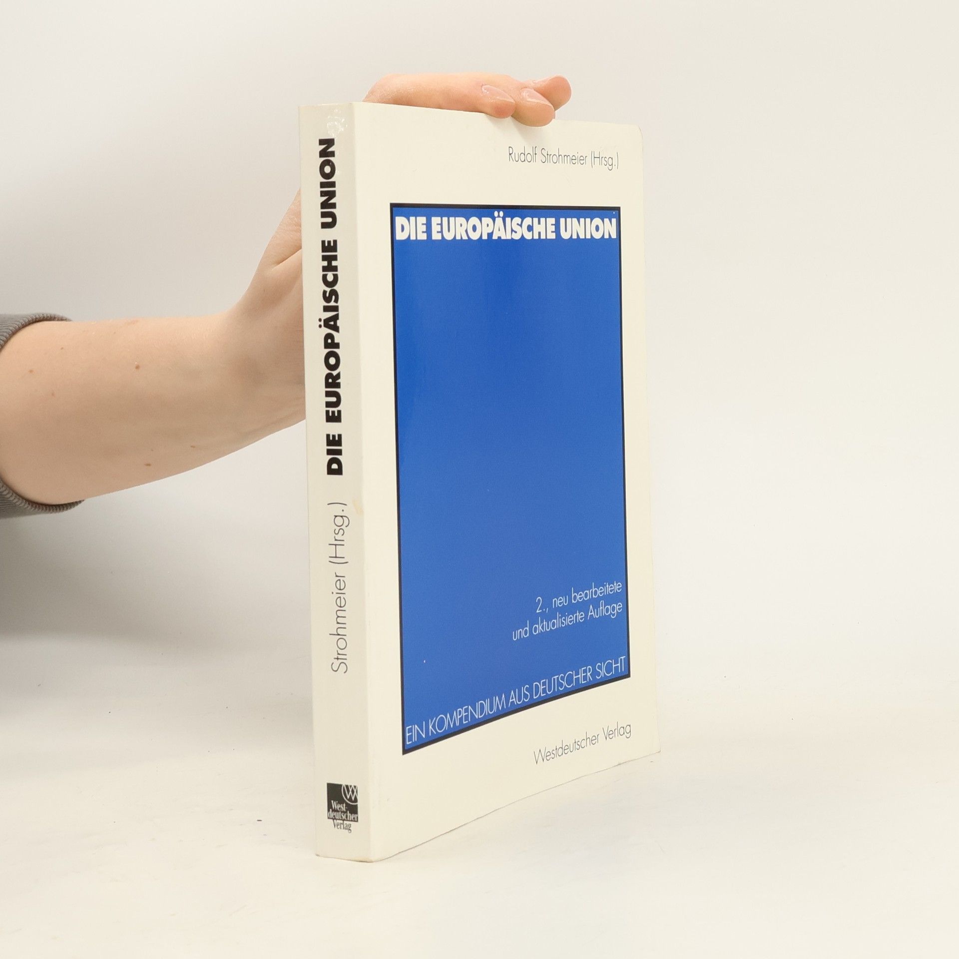 Die Europäische Union - 2., neu bearbeitete und aktualisierte Auflage