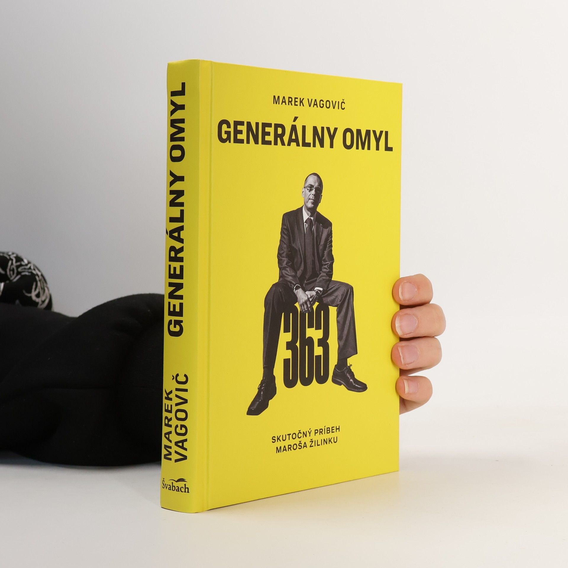 Marek Vagovič Generálny omyl: Skutočný príbeh Maroša Žilinku