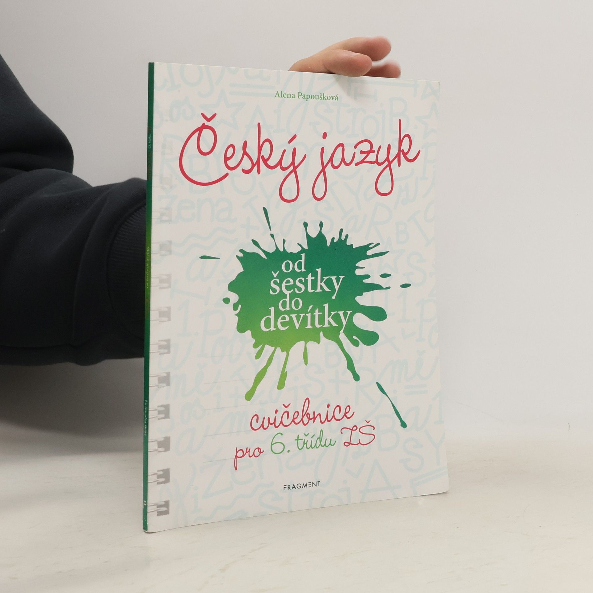 Alena Papoušková Český jazyk od šestky do devítky - cvičebnice pro 6. třídu ZŠ