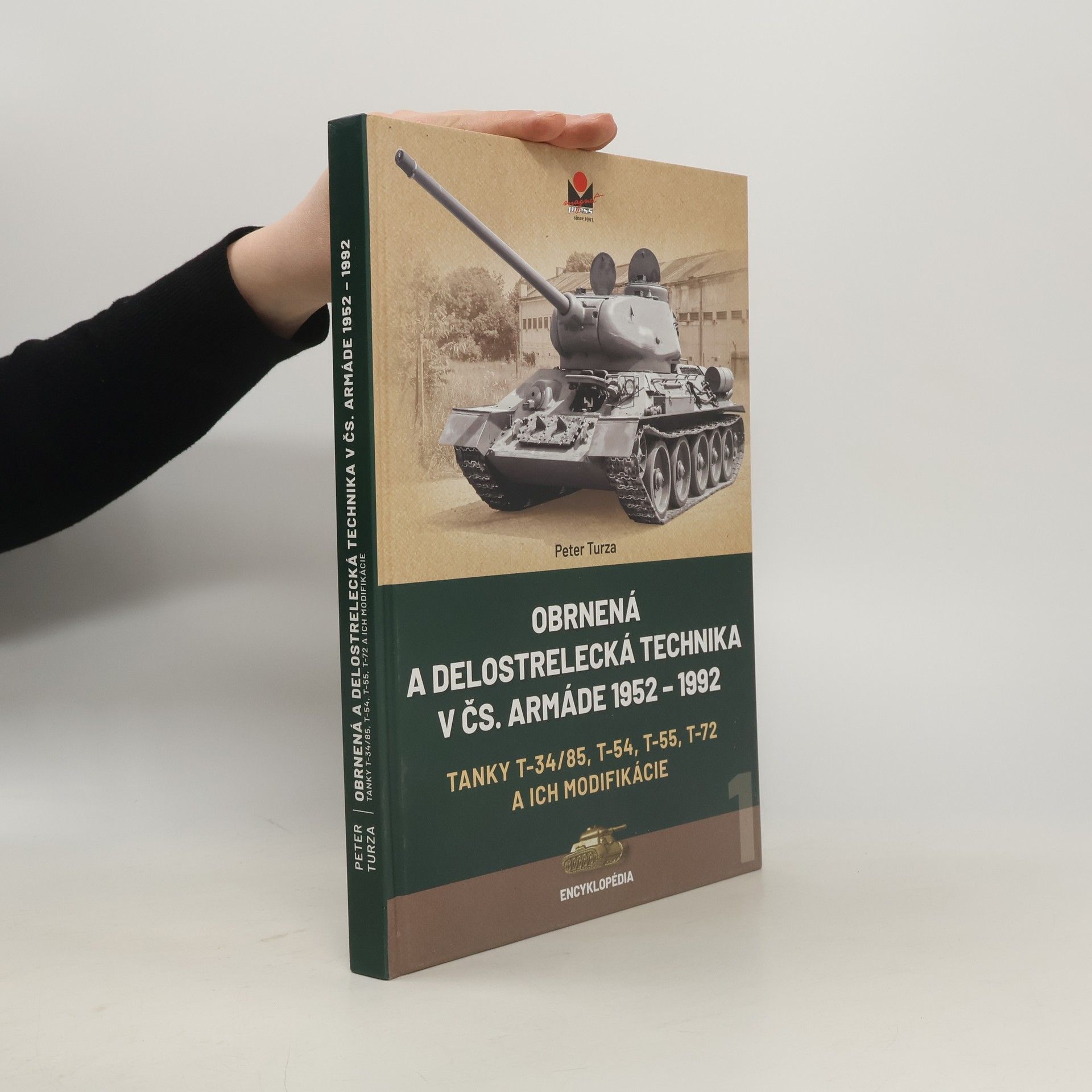 Peter Turza Encyklopédia - 1: Obrnená a delostrelecká technika v čs. armáde 1952-1992