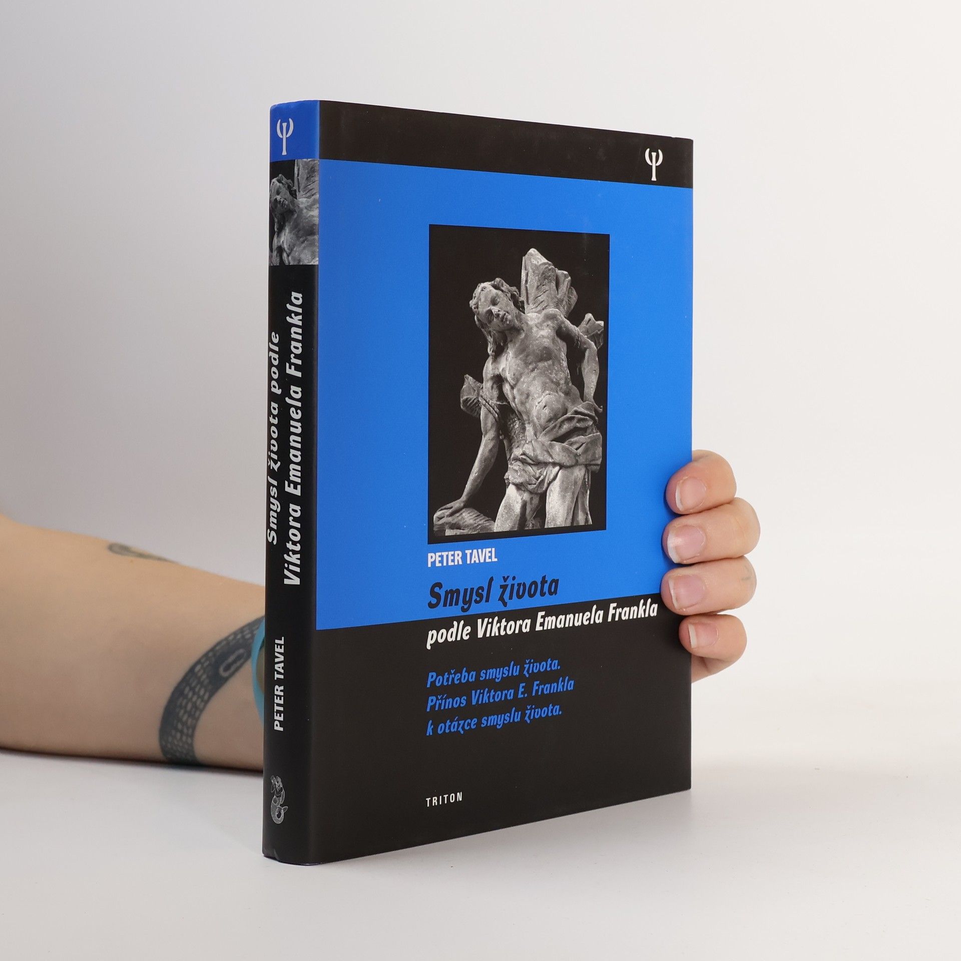 Peter Tavel Smysl života podle Viktora Emanuela Frankla