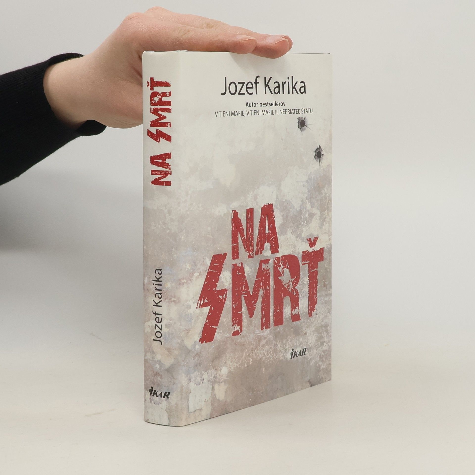 Jozef Karika Na smrť I.