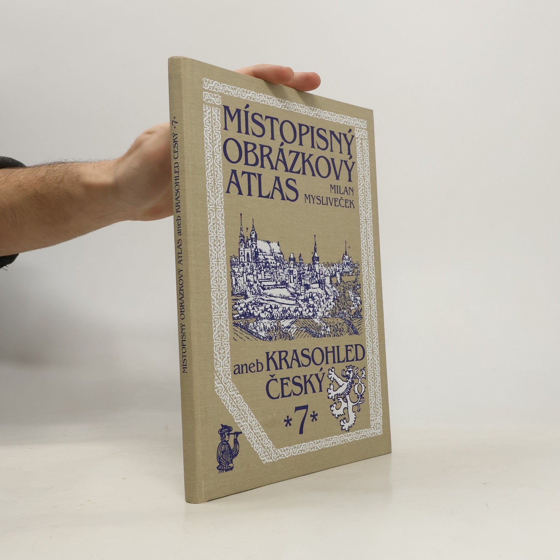 Milan Mysliveček Místopisný obrázkový atlas aneb Krasohled český 7.