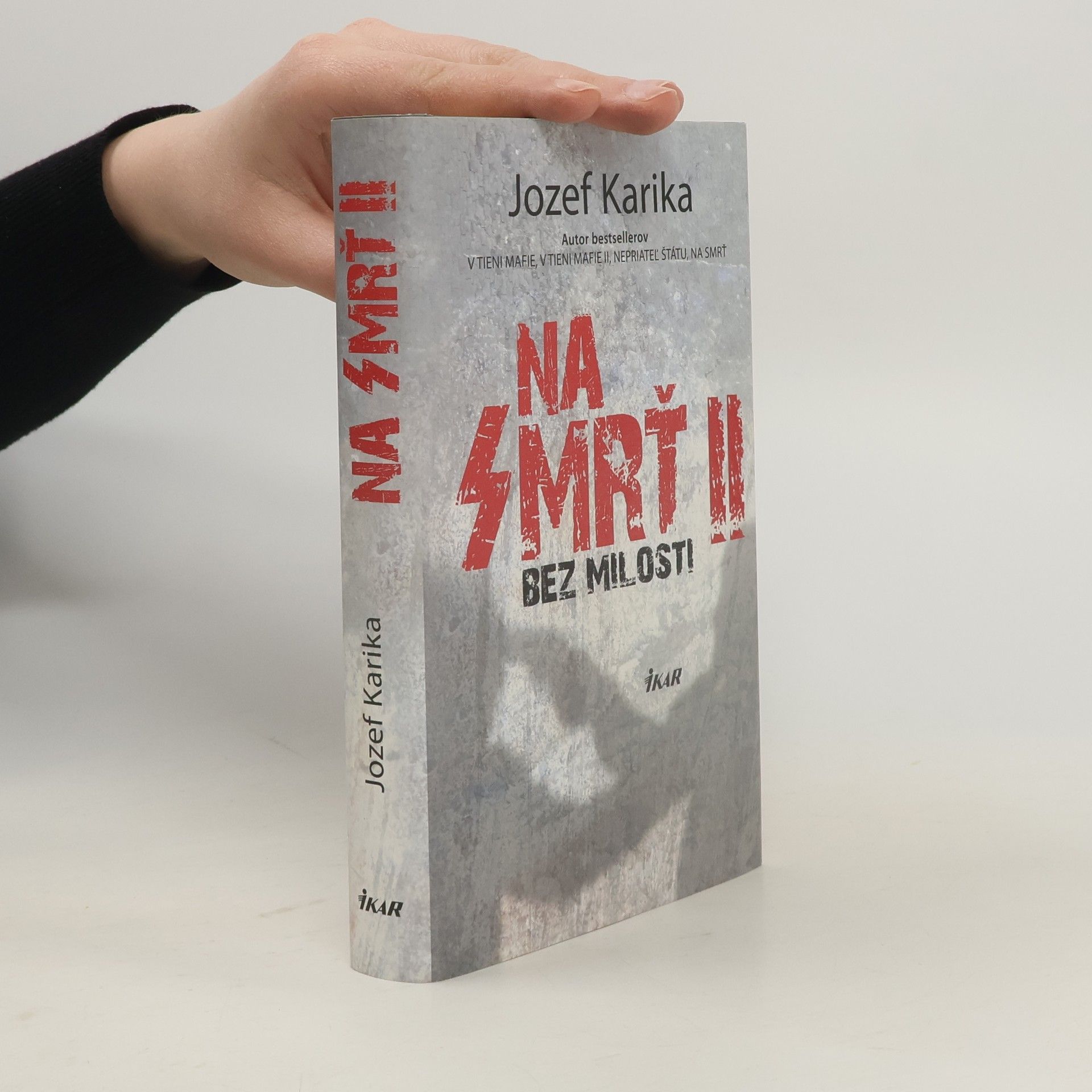 Jozef Karika Na smrť II. - Bez milosti