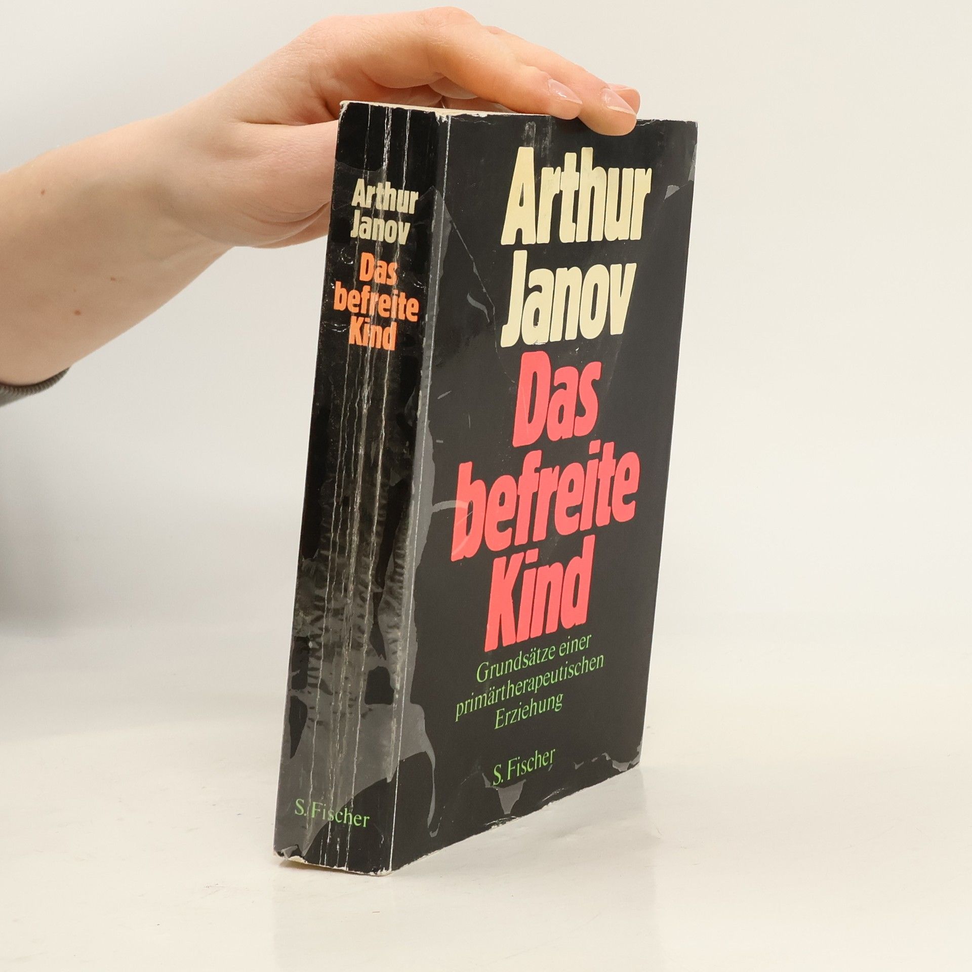 Arthur Janov Das befreite Kind