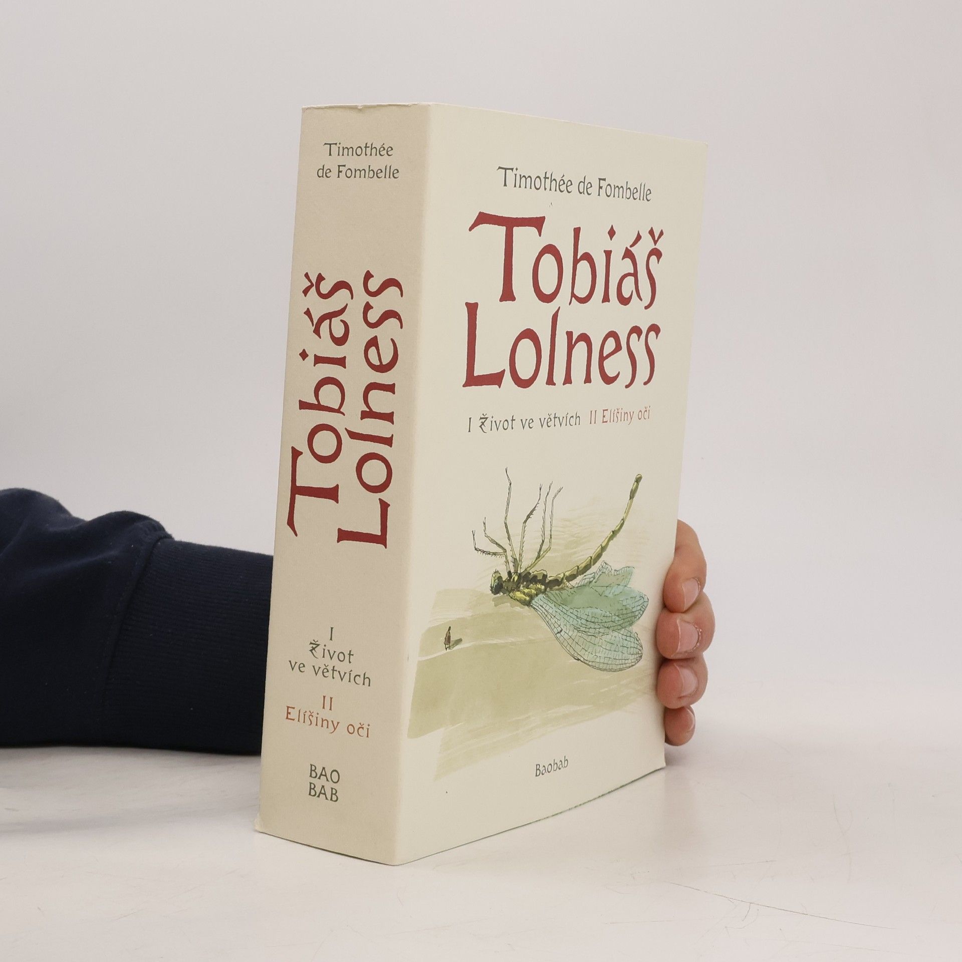 Timothée de Fombelle Tobiáš Lolness I + II