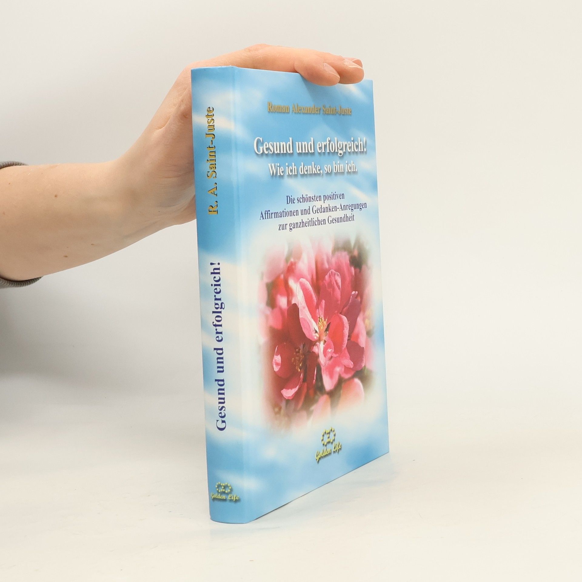 Gesund und erfolgreich! Wie ich denke, so bin ich.