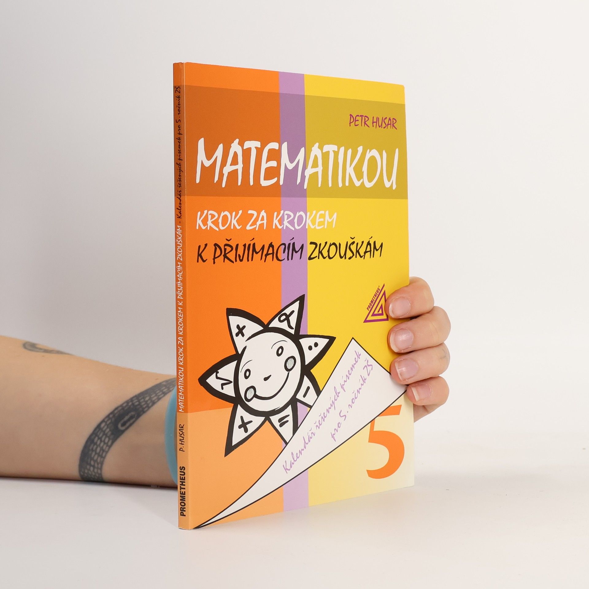 Petr Husar Matematikou krok za krokem k přijímacím zkouškám