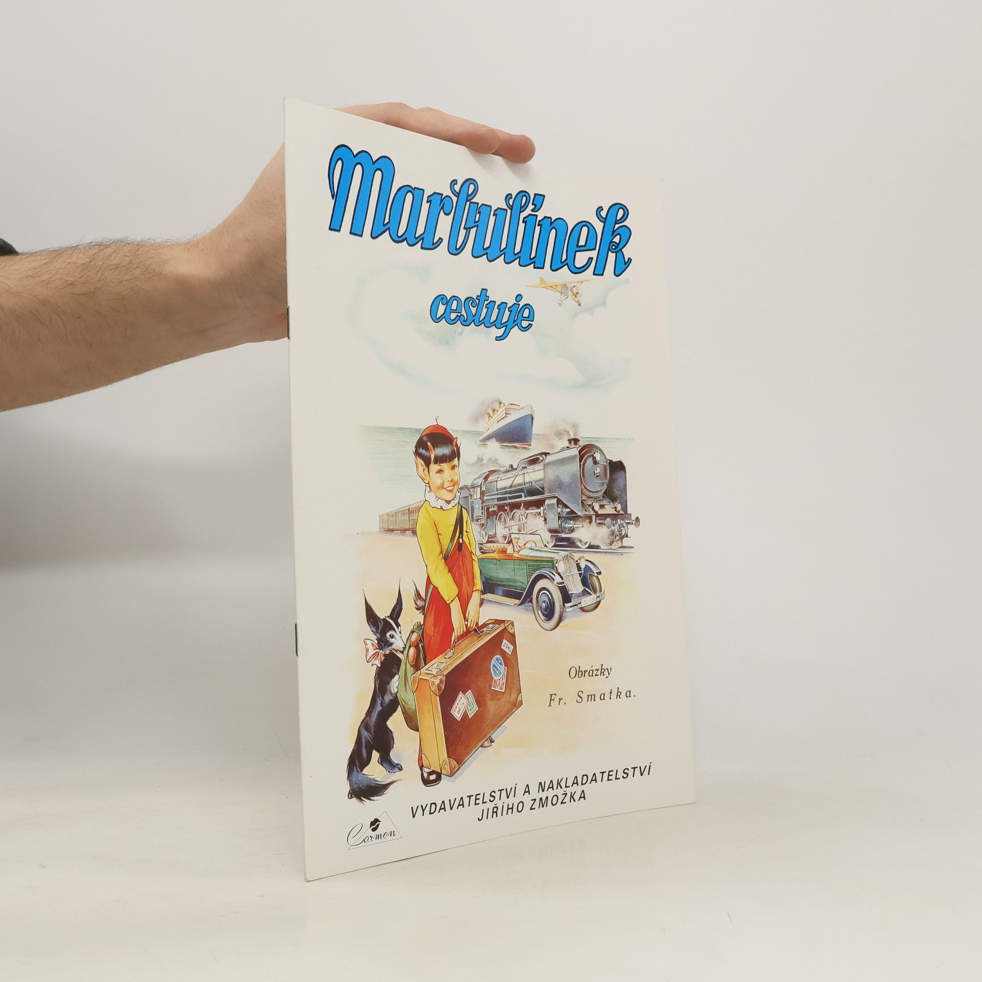 František Smatek Marbulínek cestuje