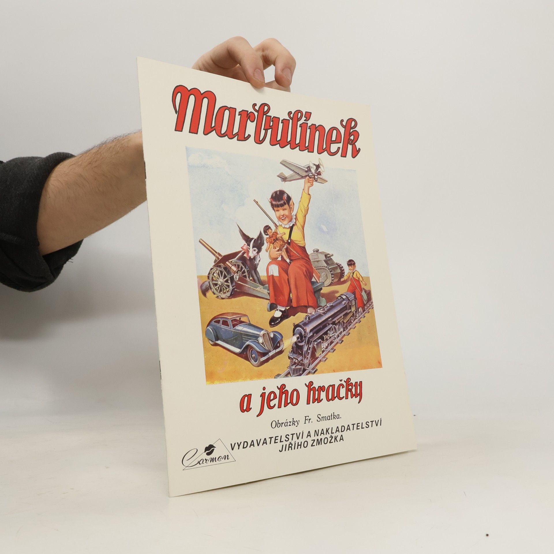 Otakar Haering Marbulínek a jeho hračky