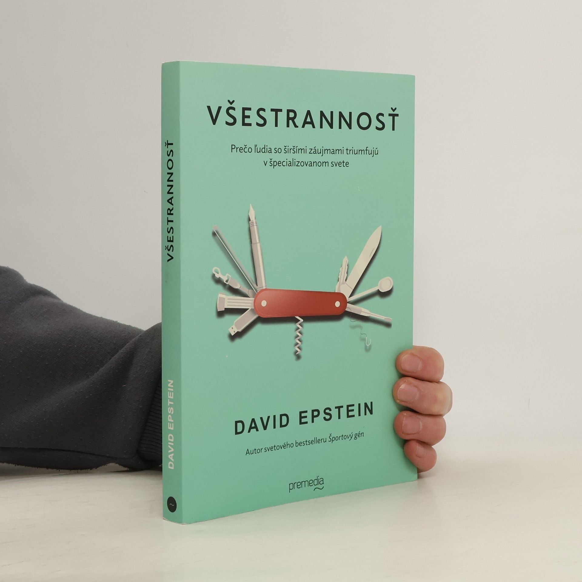 David Epstein Všestrannosť: Prečo ľudia so širšími záujmami triumfujú v špecializovanom svete