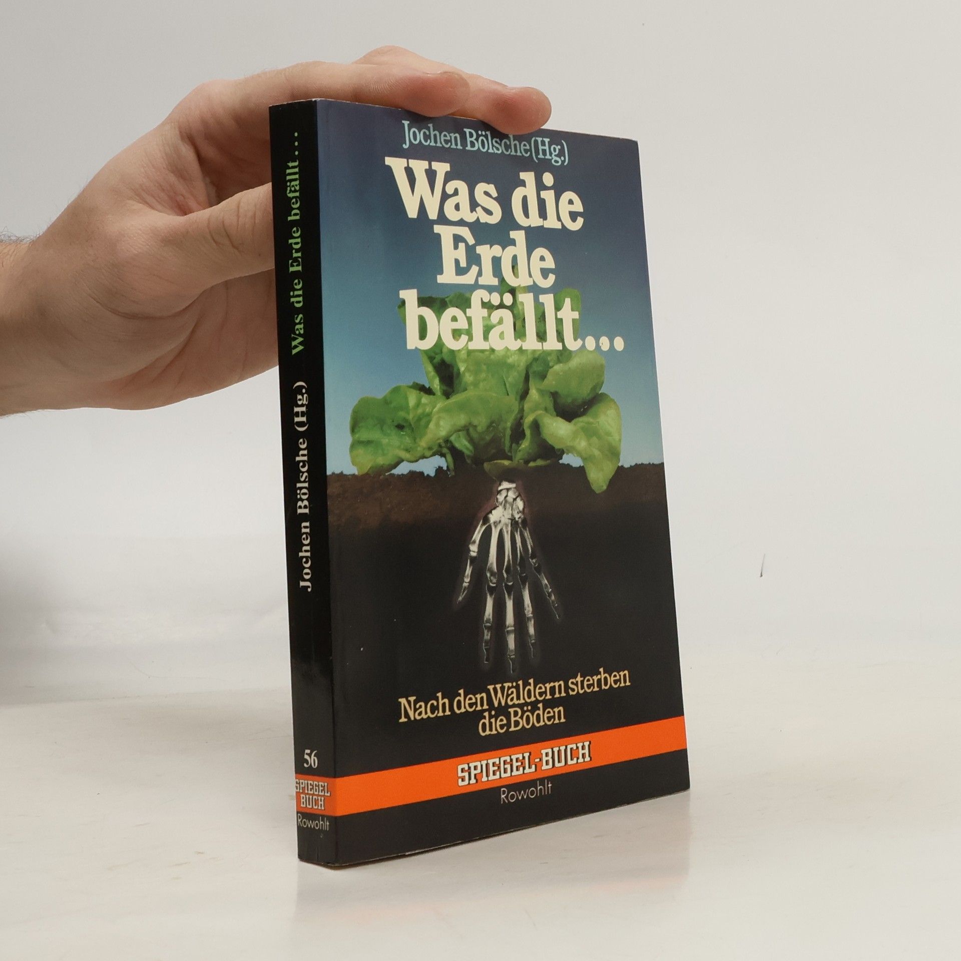 Jochen Bölsche Was die Erde befällt ...