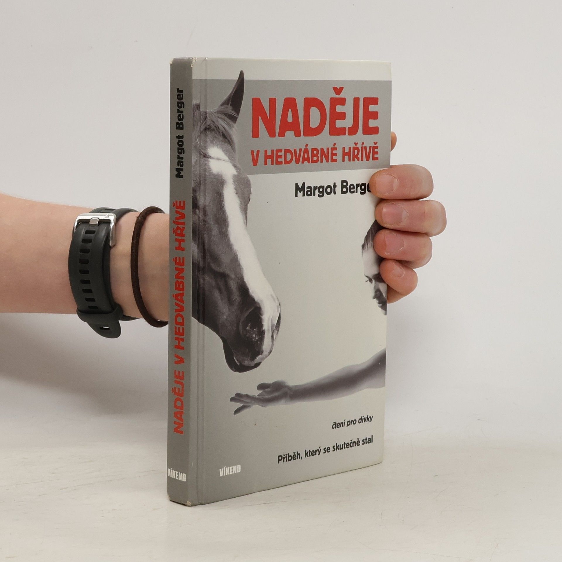 Margot Berger Naděje v hedvábné hřívě : příběh, který se skutečně stal