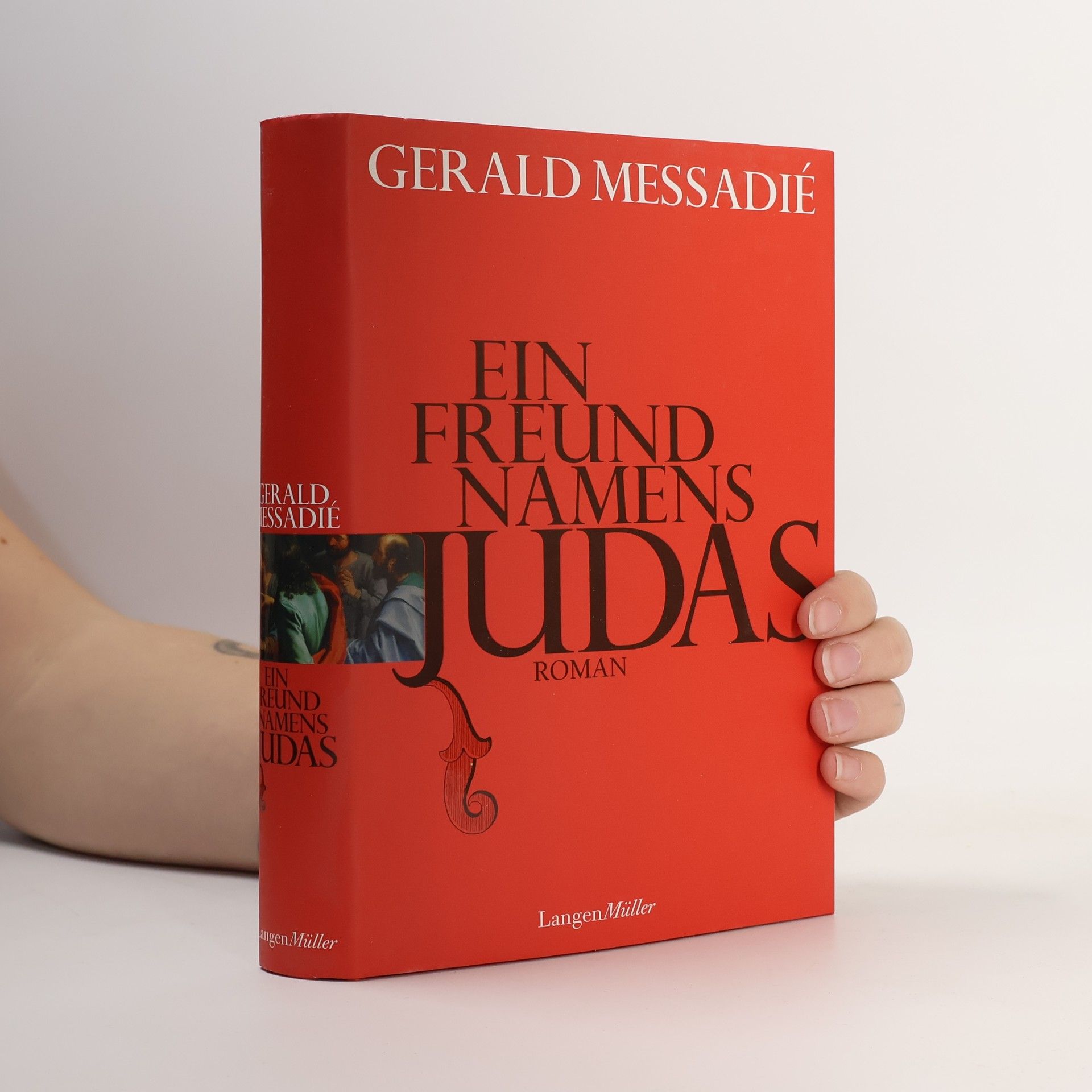 Gerald Messadié Ein Freund namens Judas