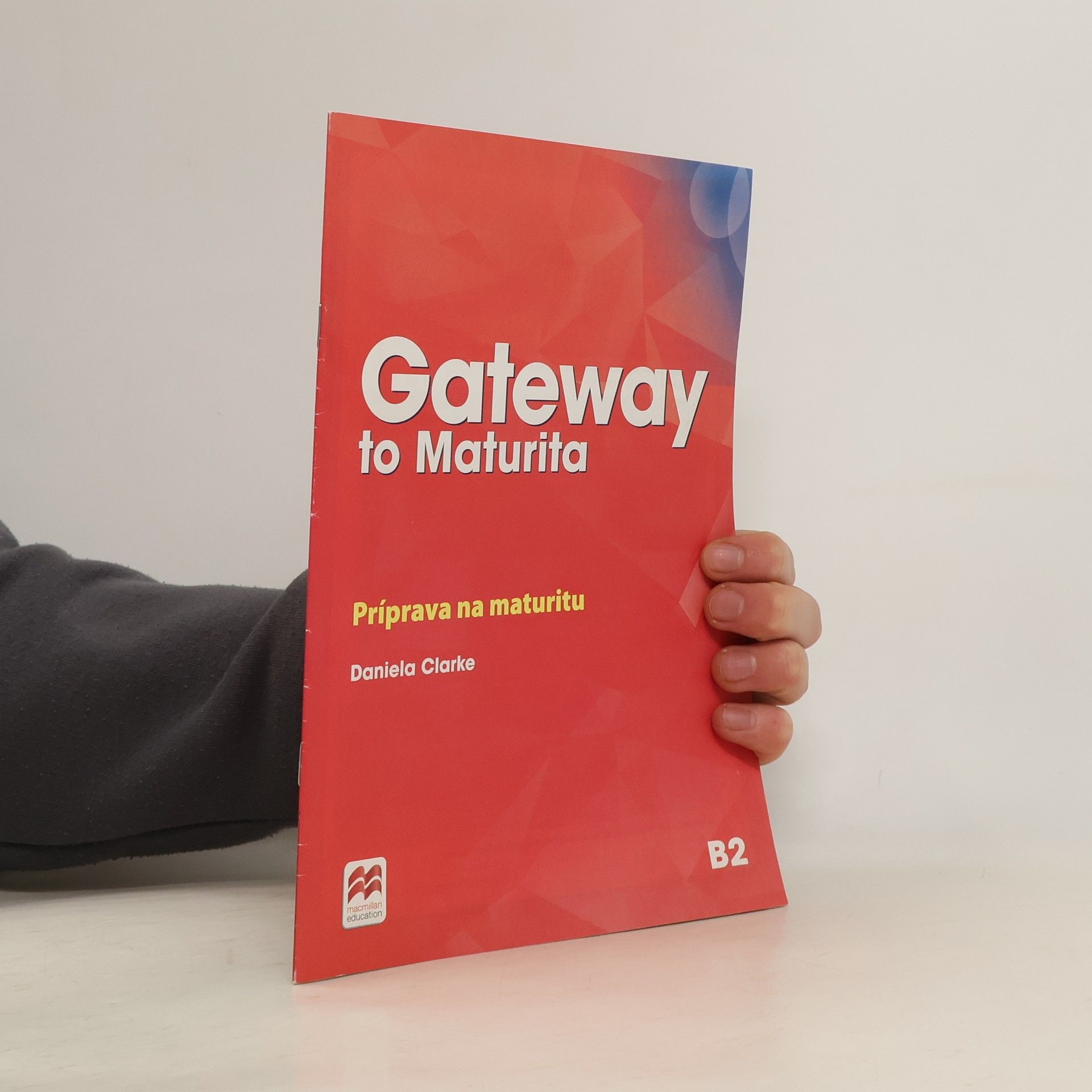 Macmilian Gateway to Maturita B2 Test ( Zdarma; pouze k učitelské sadě)