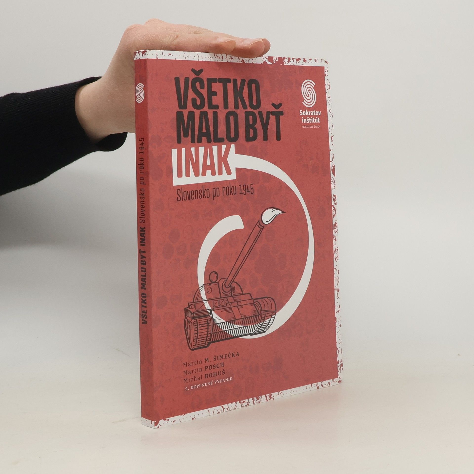 Všetko malo byť inak: Slovensko po roku 1945