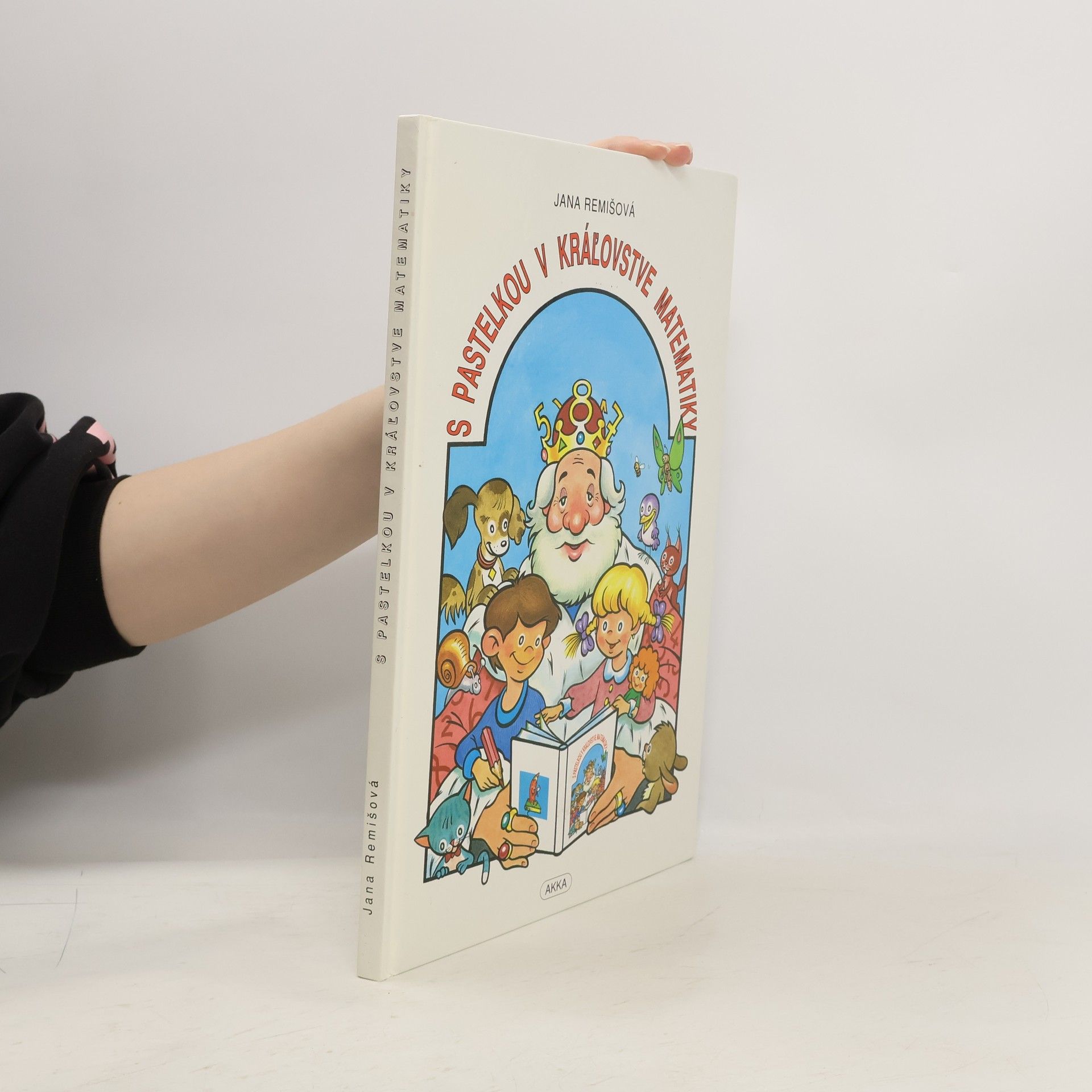 Jana Remišová S pastelkou v kráľovstve matematiky