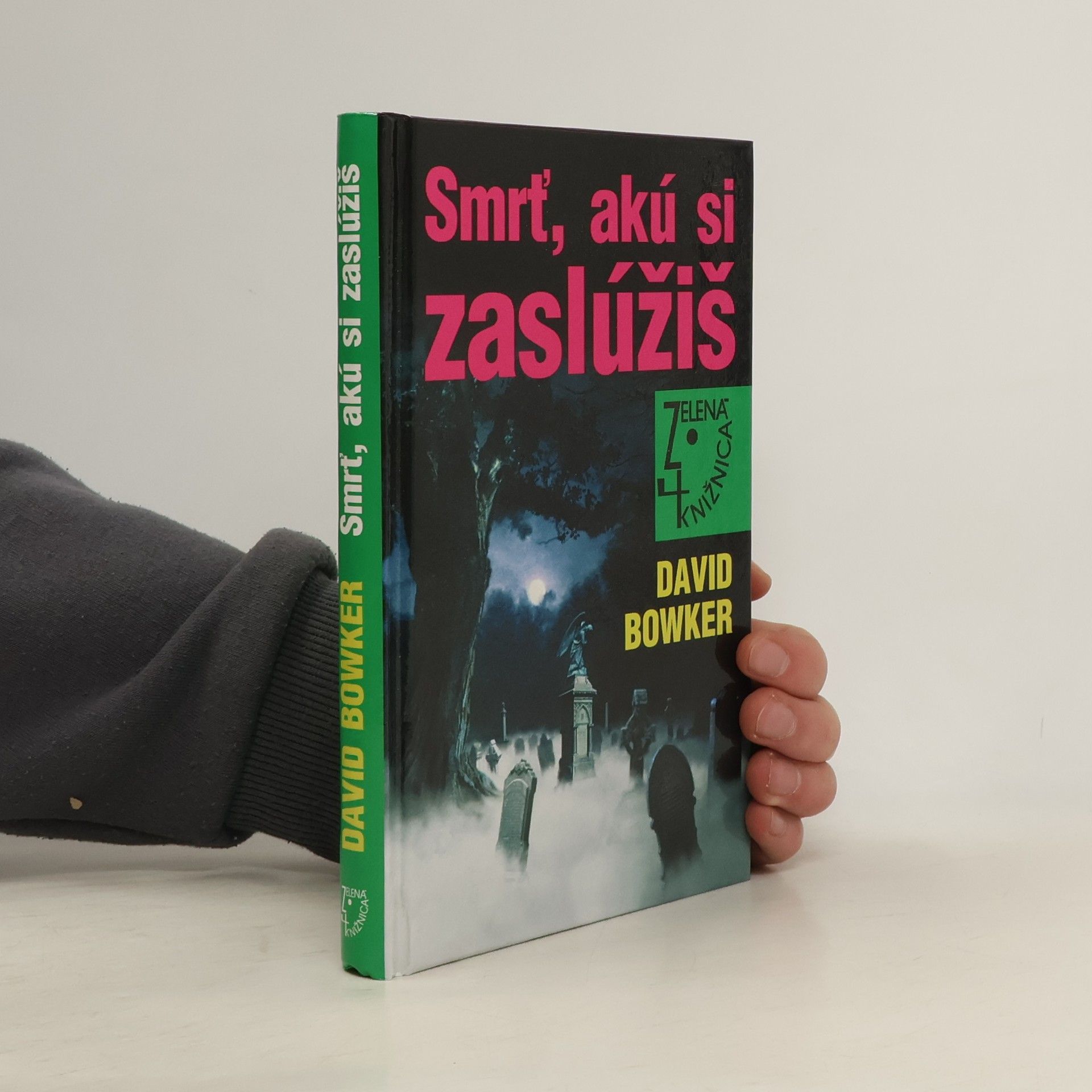 David Bowker Smrť, akú si zaslúžiš