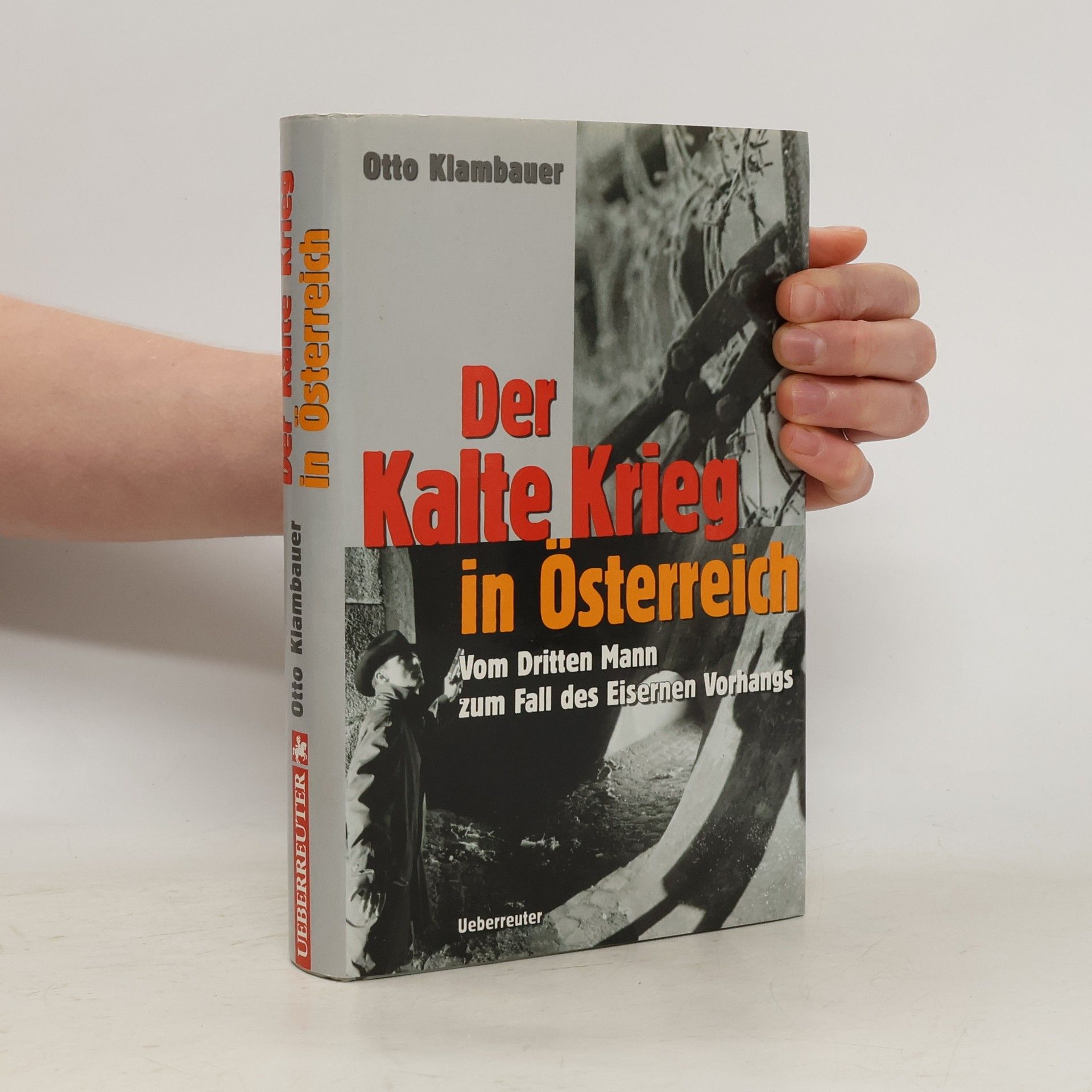 Otto Klambauer Der Kalte Krieg in Österreich