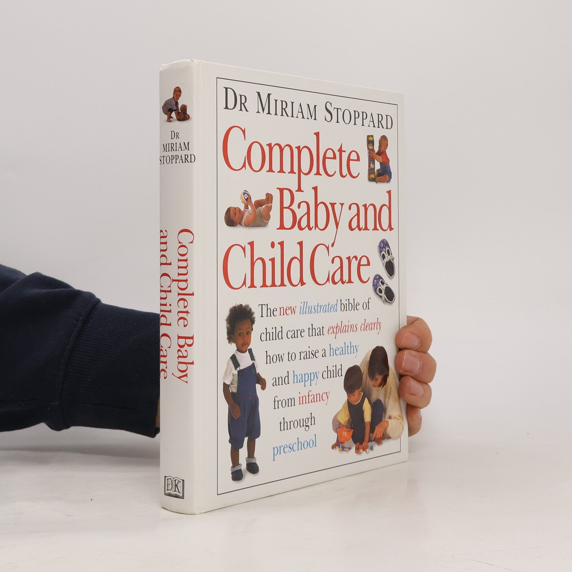Miriam Stoppard Complete Baby and Child Care