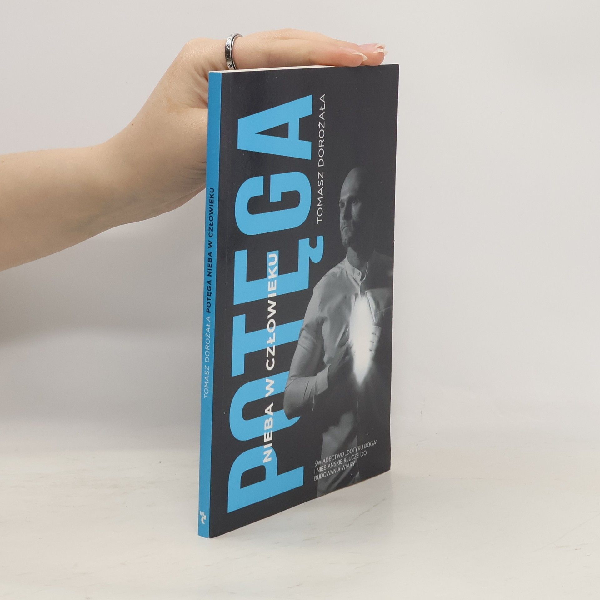 Tomasz Dorożała Potęga nieba w człowieku