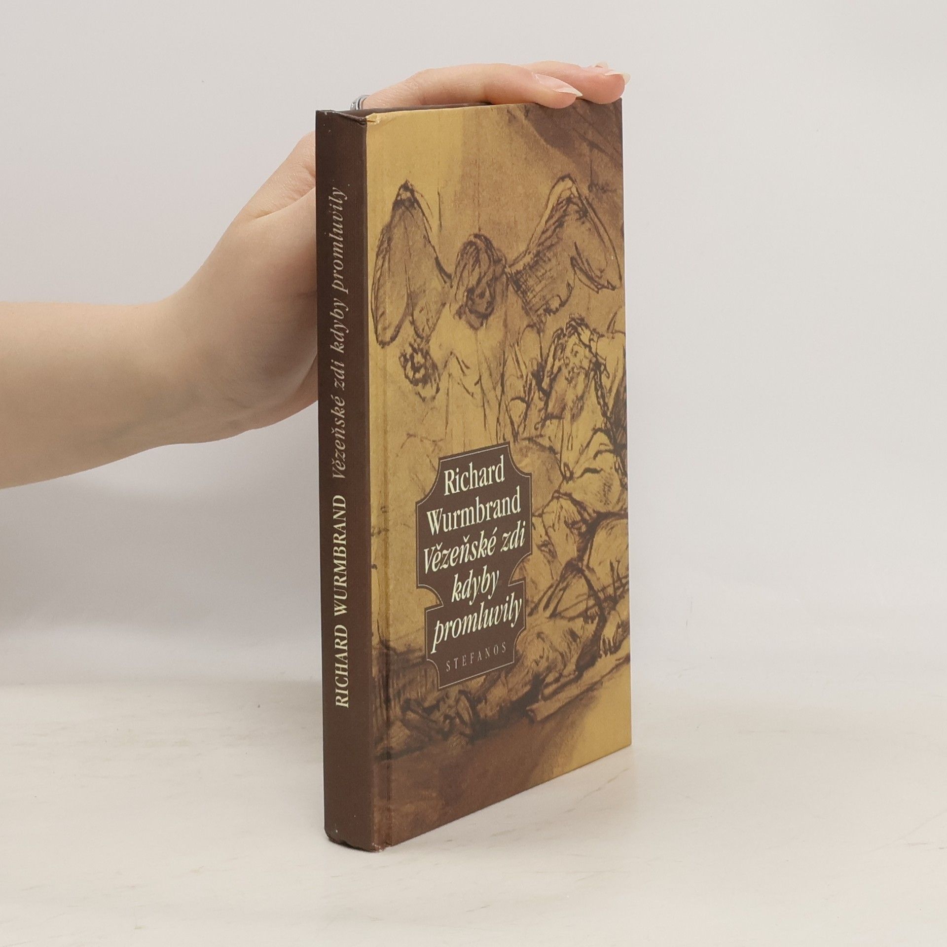 Richard Wurmbrand Vězeňské zdi kdyby promluvily