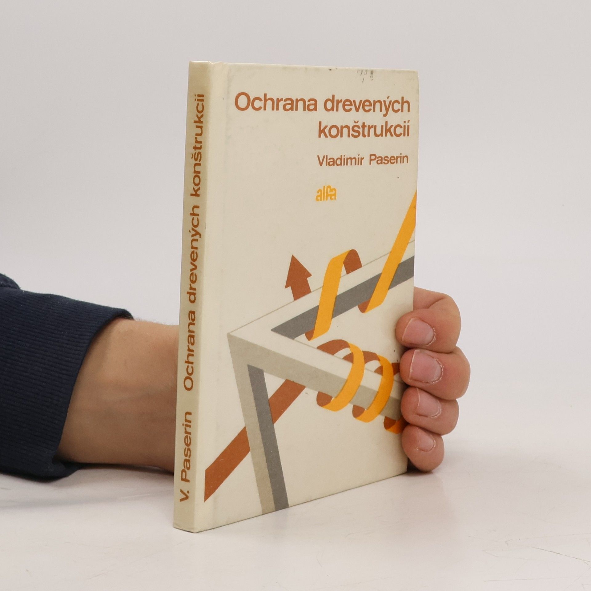 Vladimír Paserin Ochrana drevených konštrukcií