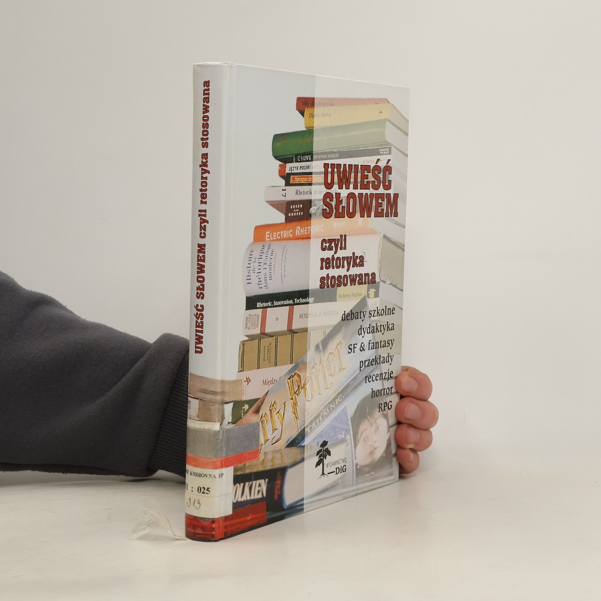 Jakub Zdzisław Lichański Uwieść słowem, czyli, Retoryka stosowana