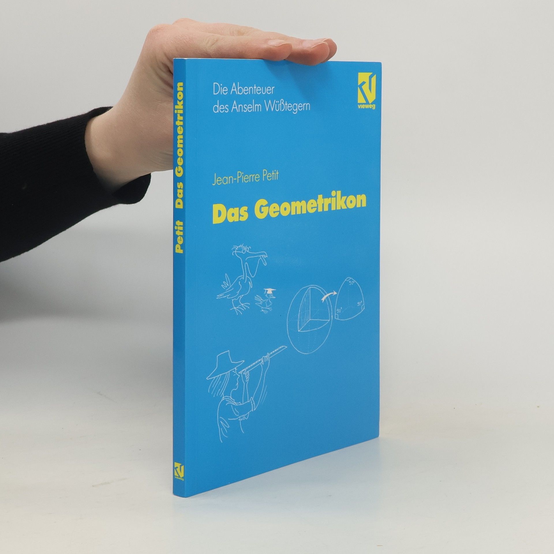 Jean-Pierre Petit Das Geometrikon. Die Abenteuer des Anselm Wüßtegern