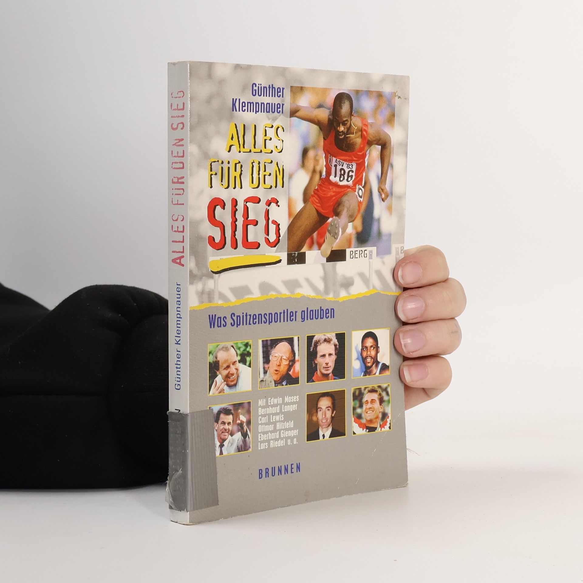 Günther Klempnauer Alles für den Sieg. Was Spitzensportler glauben.