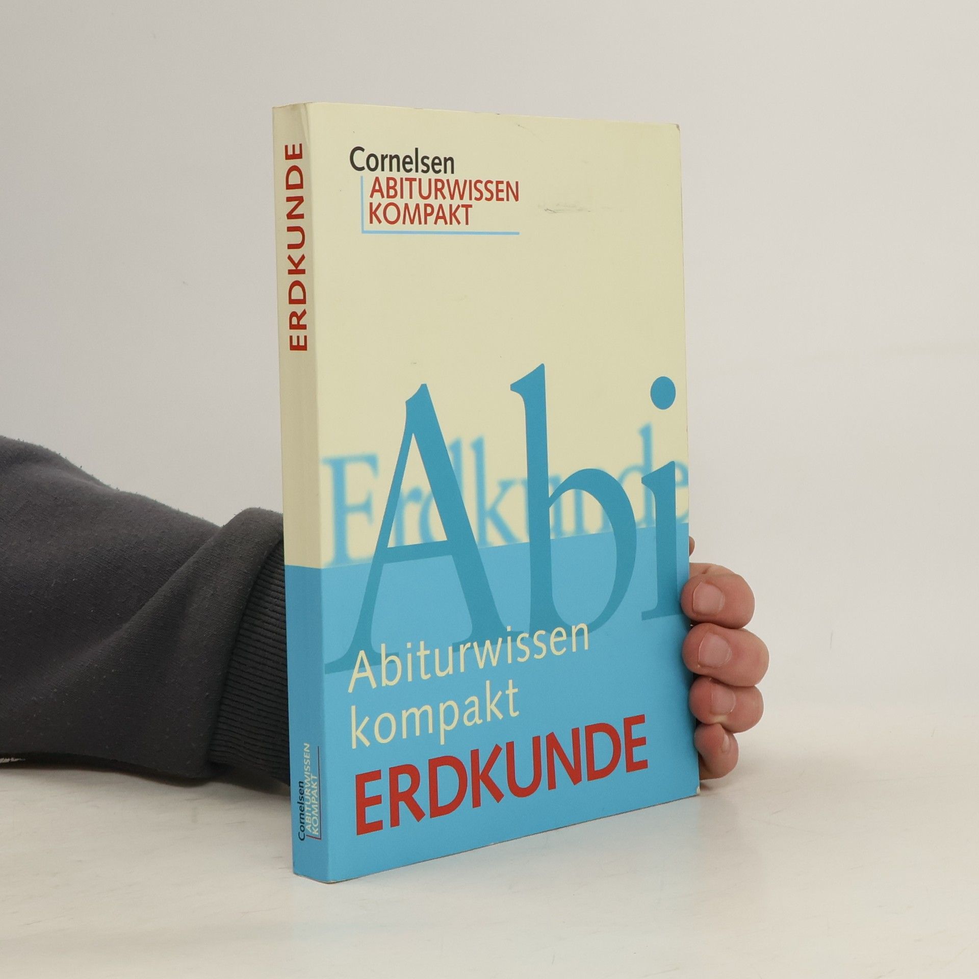 Autorenkollektiv Cornelsen Abiturwissen kompakt- Erdkunde