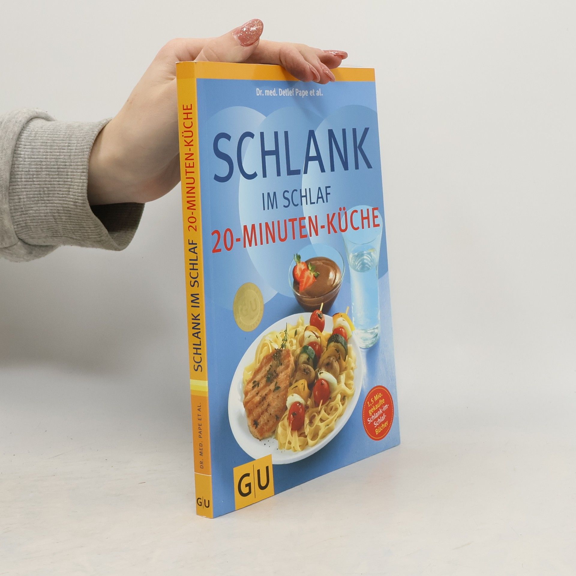Detlef Pape Schlank im Schlaf. 20-Minuten-Küche