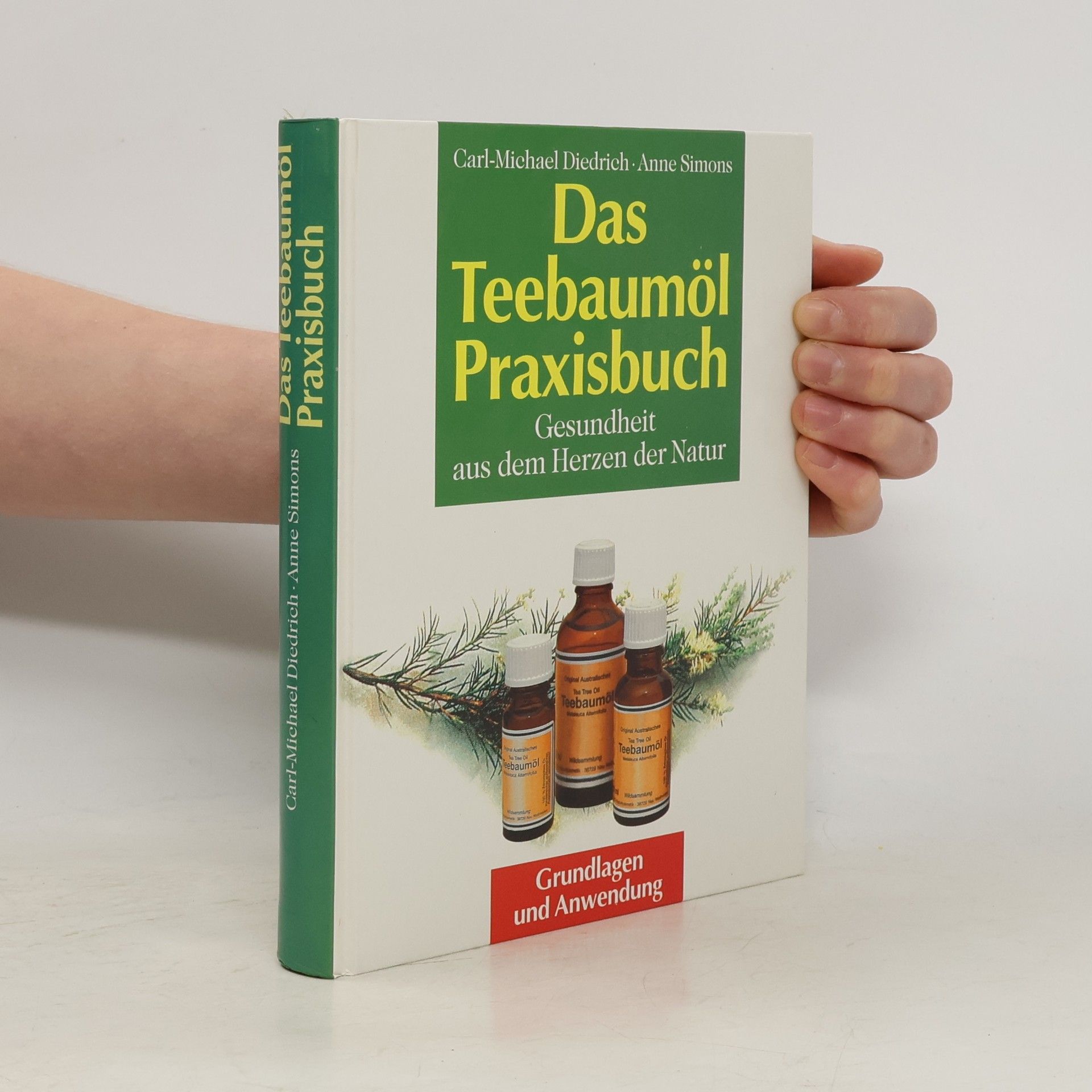 Carl-Michael Diedrich Das Teebaumöl-Praxisbuch