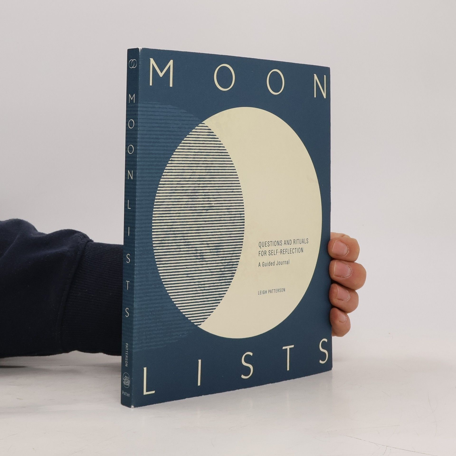 Leigh Patterson Moon Lists: Questions and Rituals for Self-Reflection: A Guided Journal