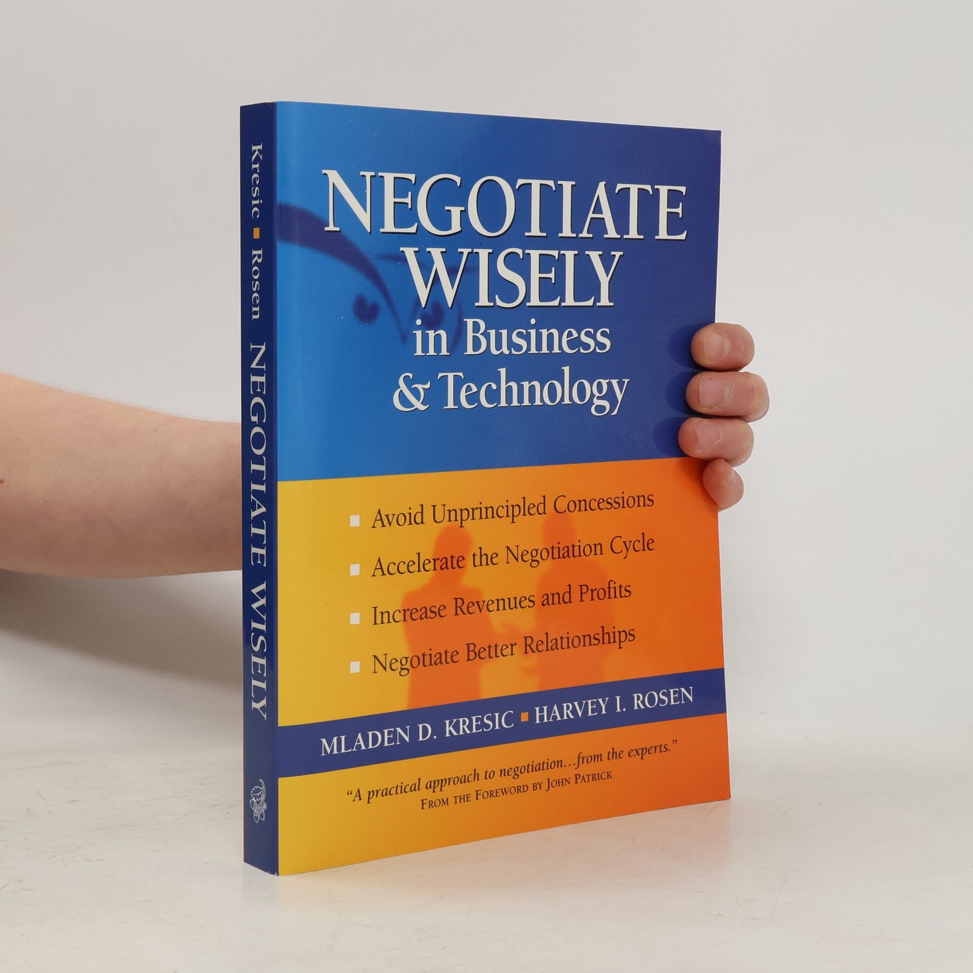 Mladen D. Kresic Negotiate Wisely in Business and Technology