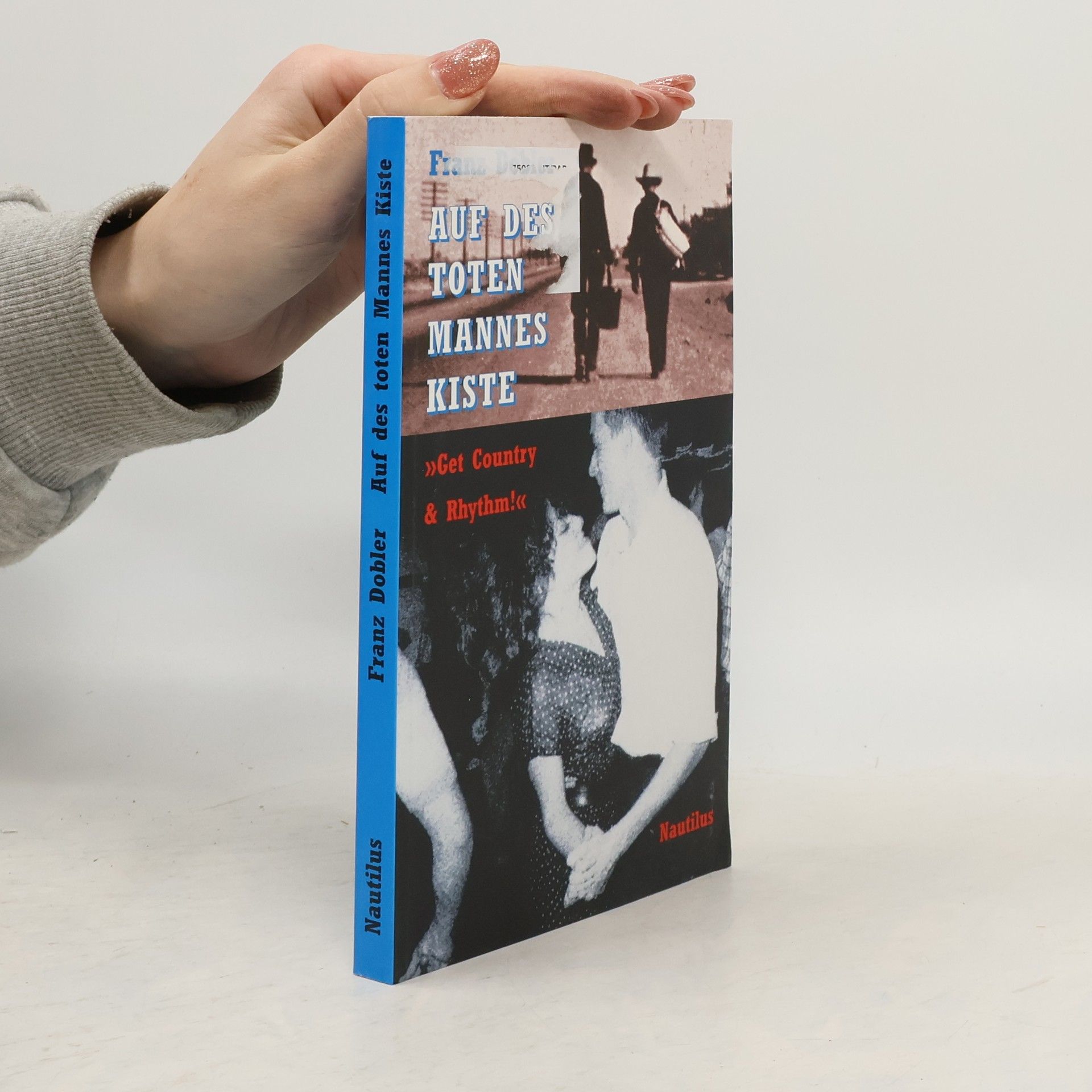 Franz Dobler Auf des toten Mannes Kiste