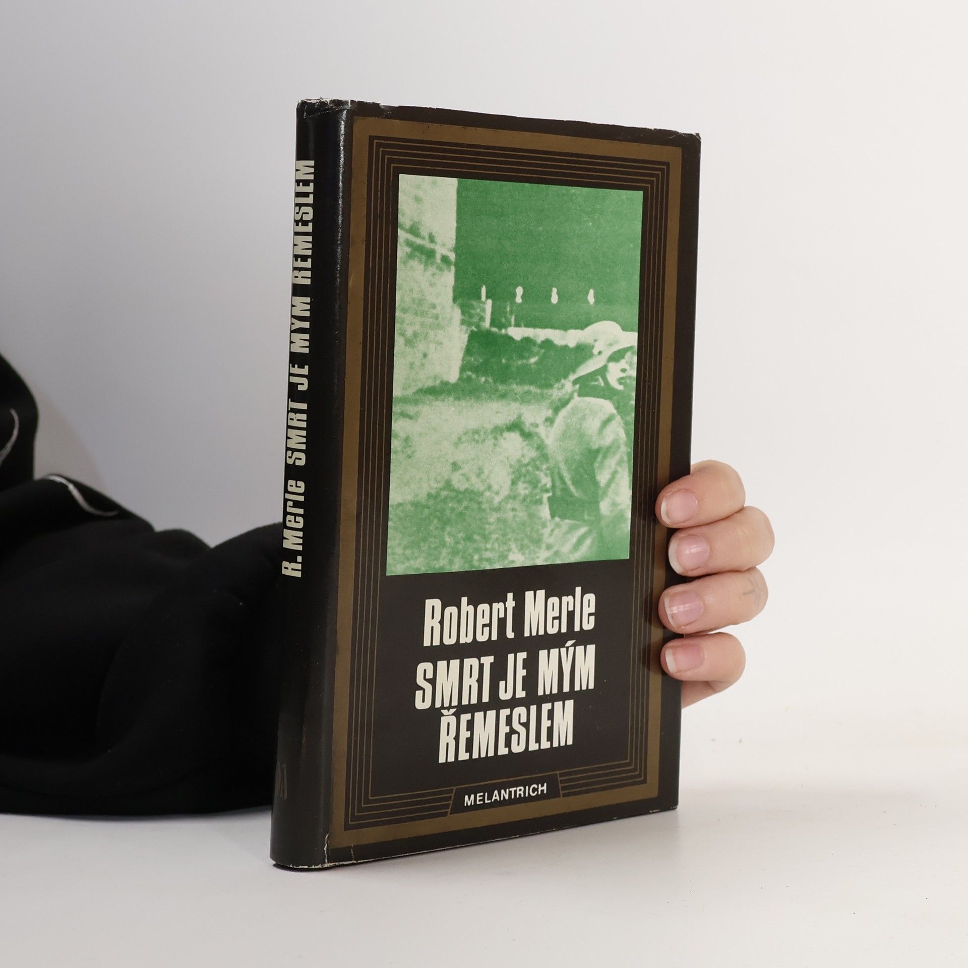 Robert Merle Smrt je mým řemeslem