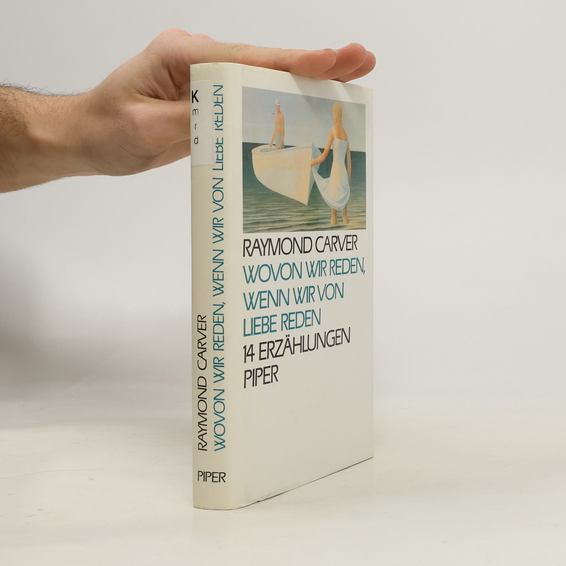 Raymond Carver Wovon wir reden, wenn wir von Liebe reden