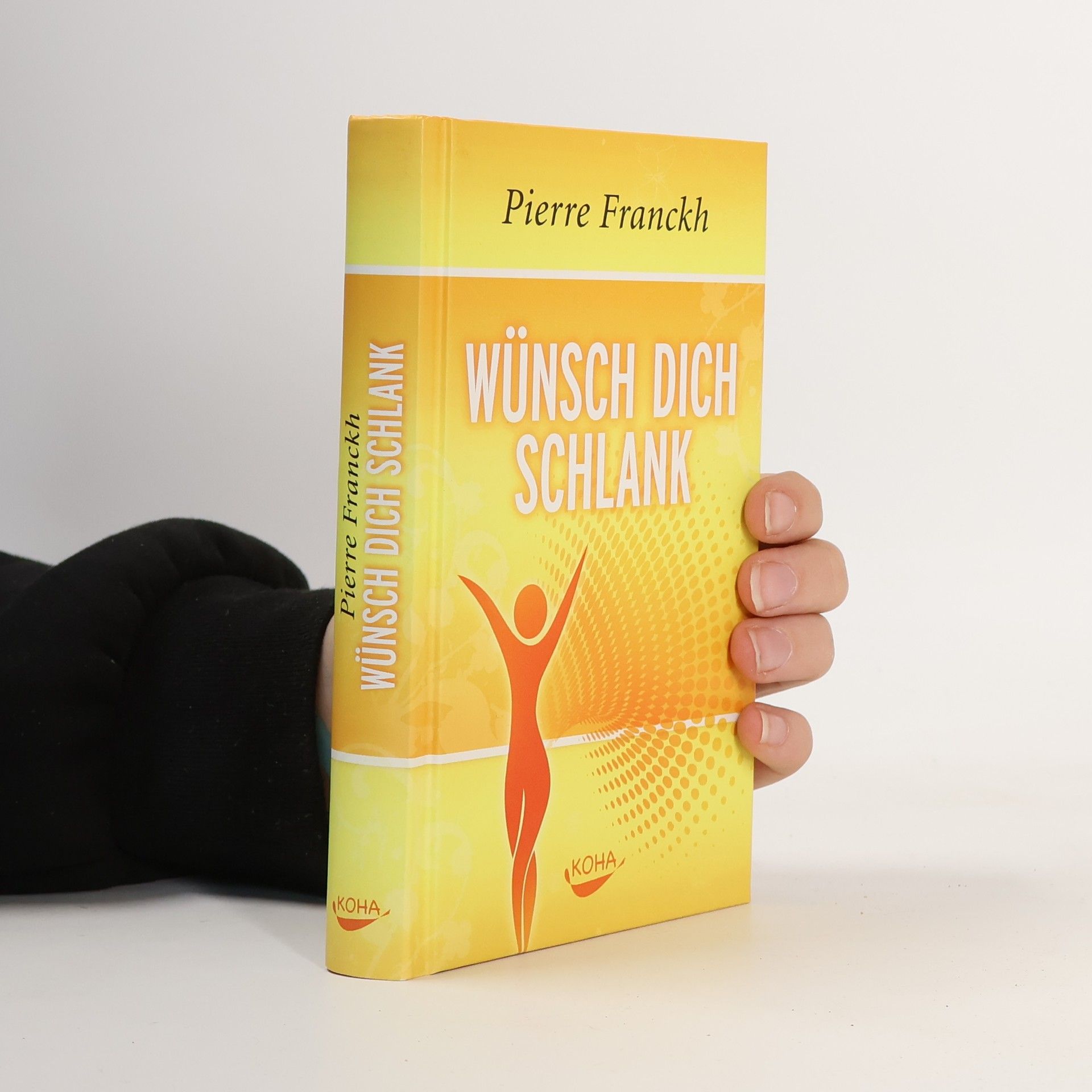 Pierre Franckh Wunsch dich schlank