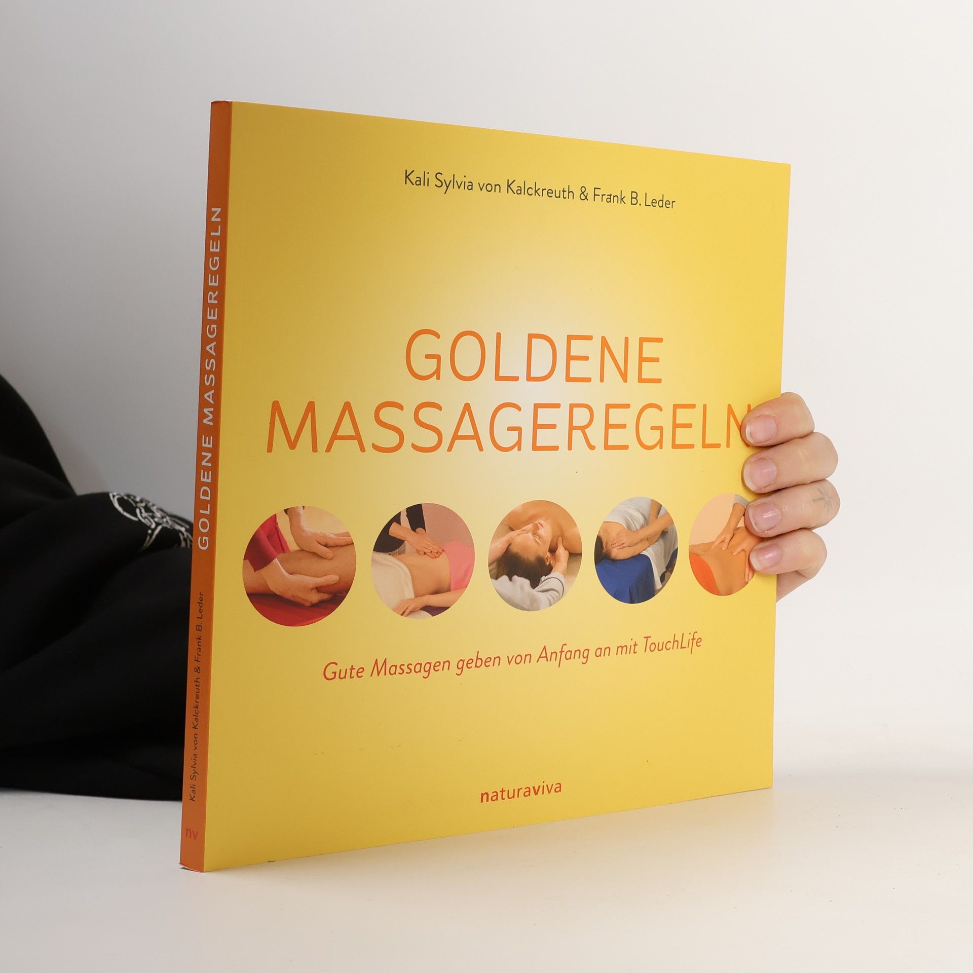 Kali Sylvia von Kalckreuth Goldene Massageregeln