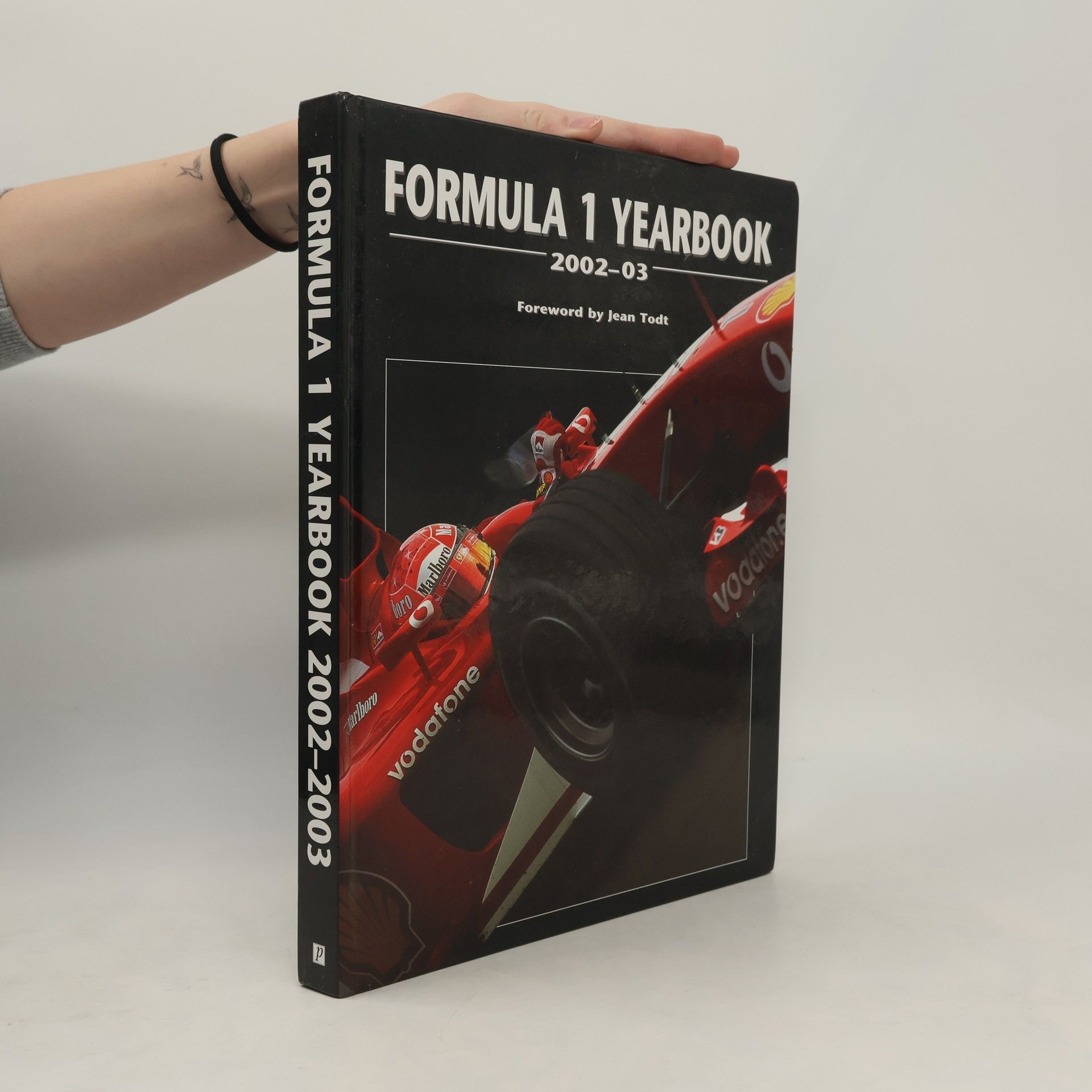 Jean Todt Formula 1 Yearbook 2002 - 03