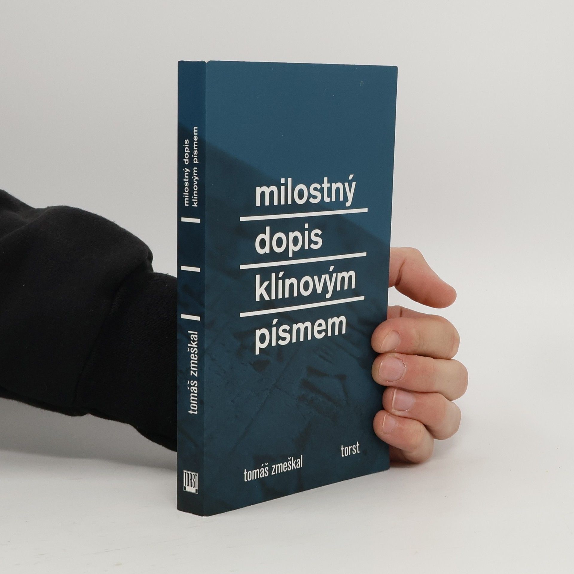 Tomáš Zmeškal Milostný dopis klínovým písmem