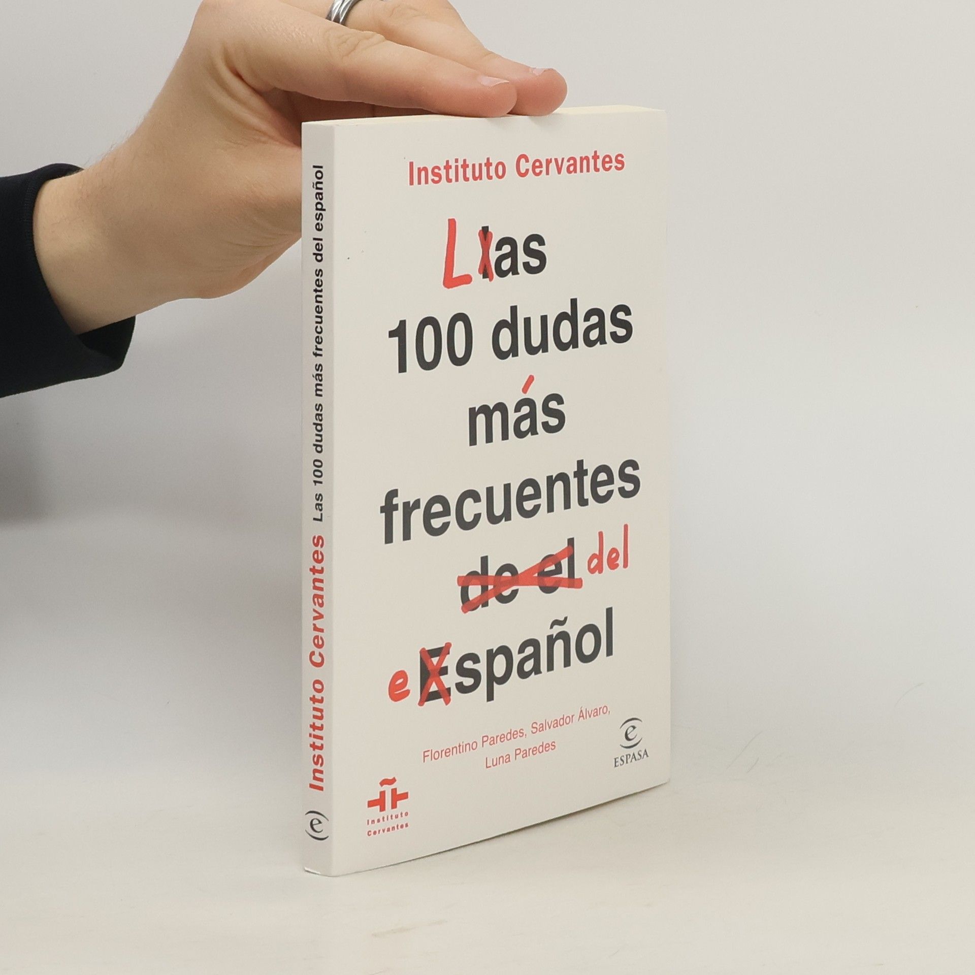 Florentino Paredes García Las 100 dudas más frecuentes del español - 3. edición