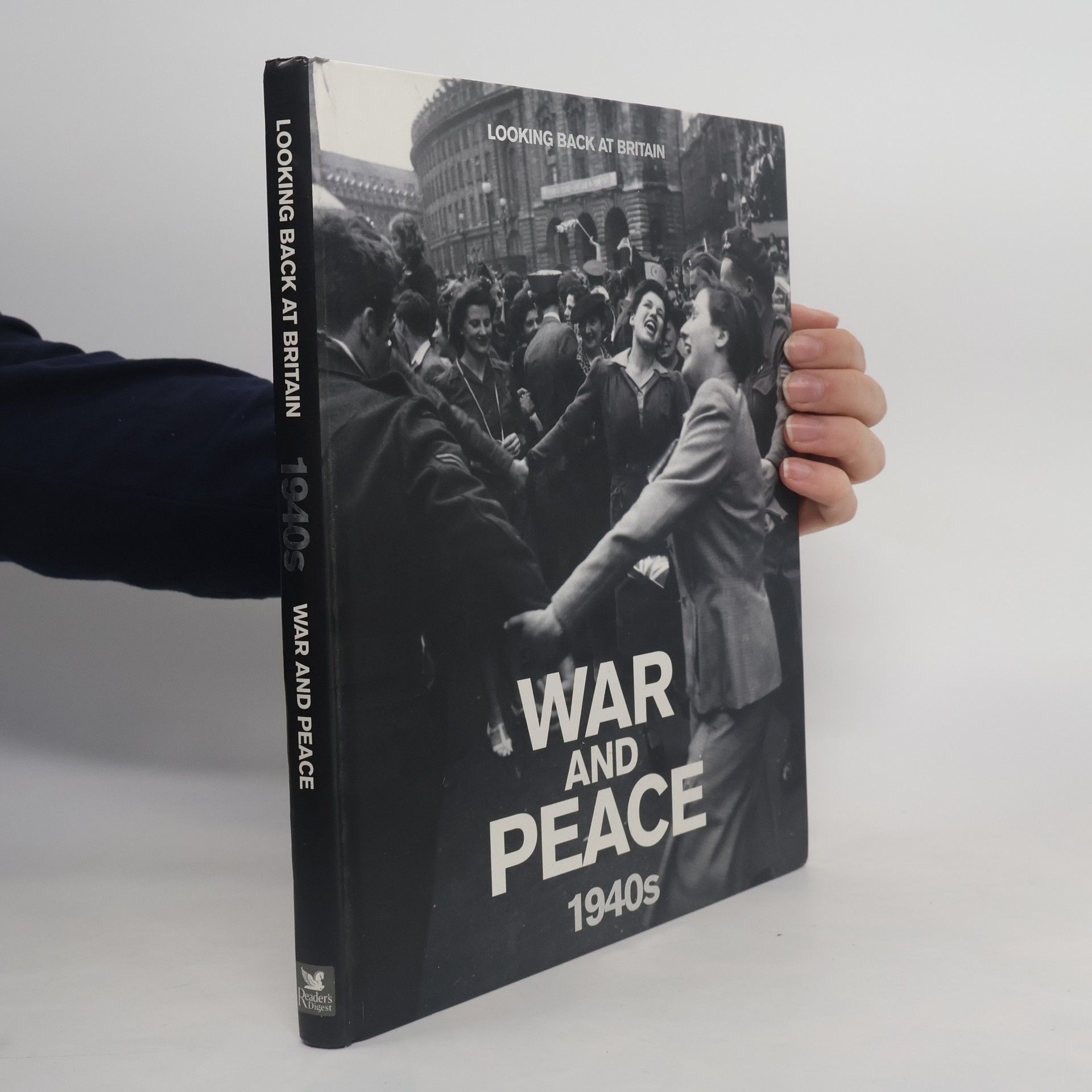 Jeremy Harwood Looking Back at Britain: War and Peace 1940s