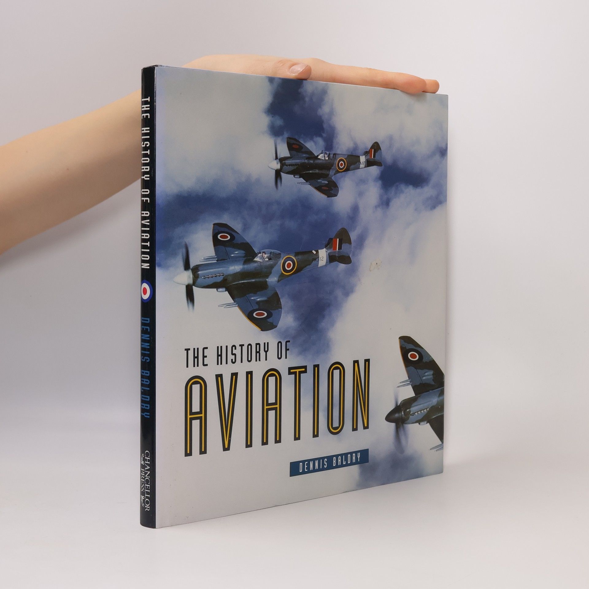 Dennis Baldry The History of Aviation