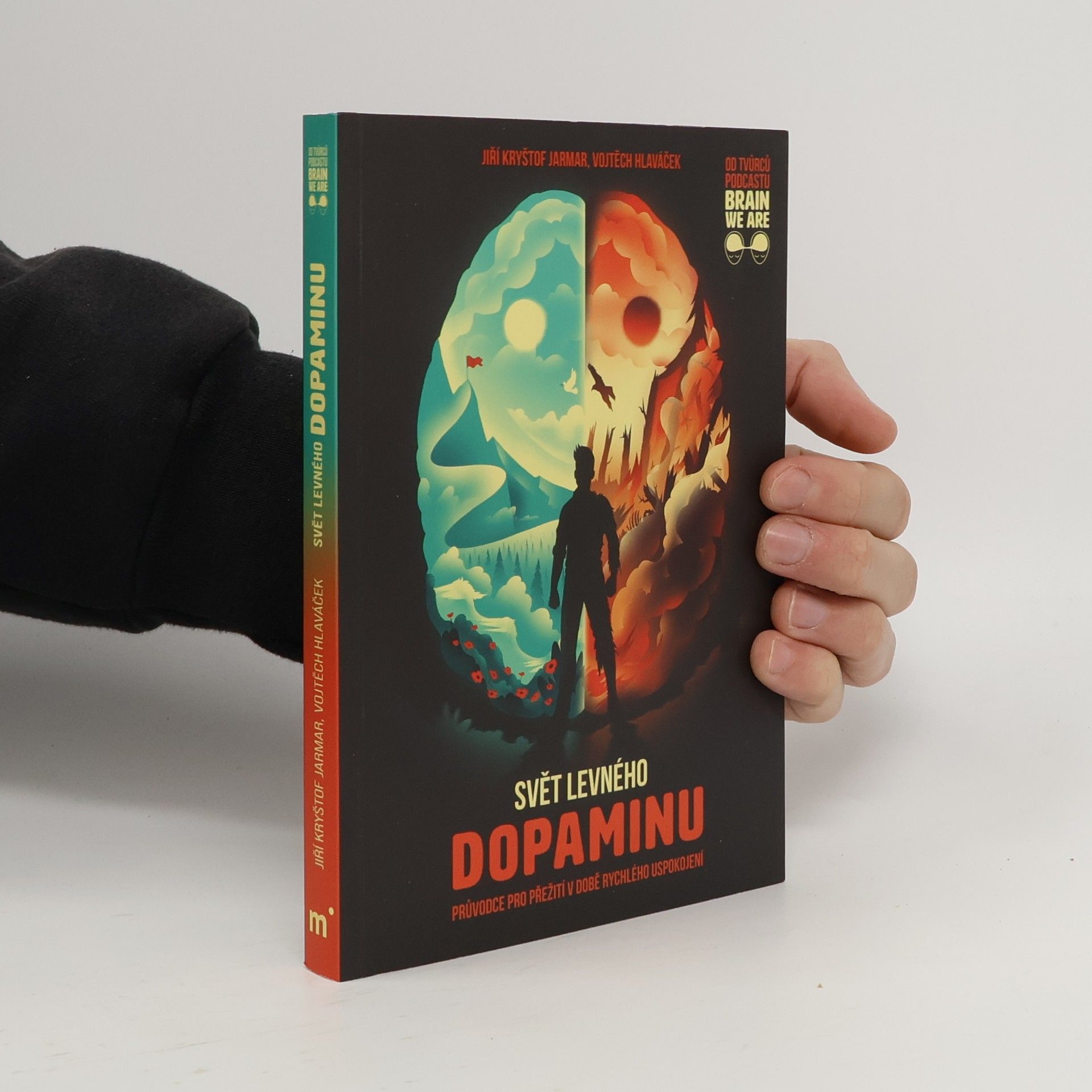 Vojtěch Hlaváček Svět levného dopaminu