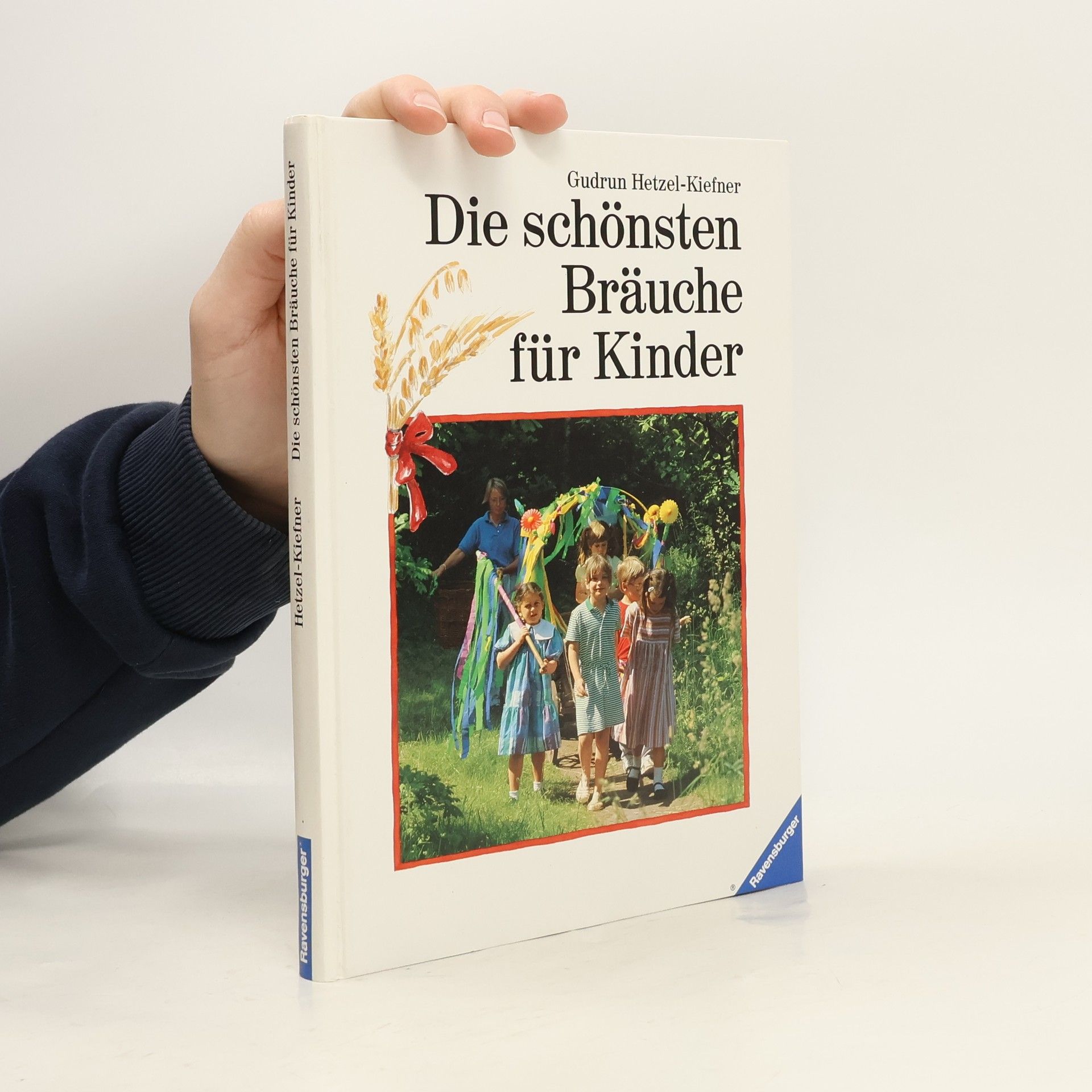 Gudrun Hetzel Kiefner Die schönsten Bräuche für Kinder