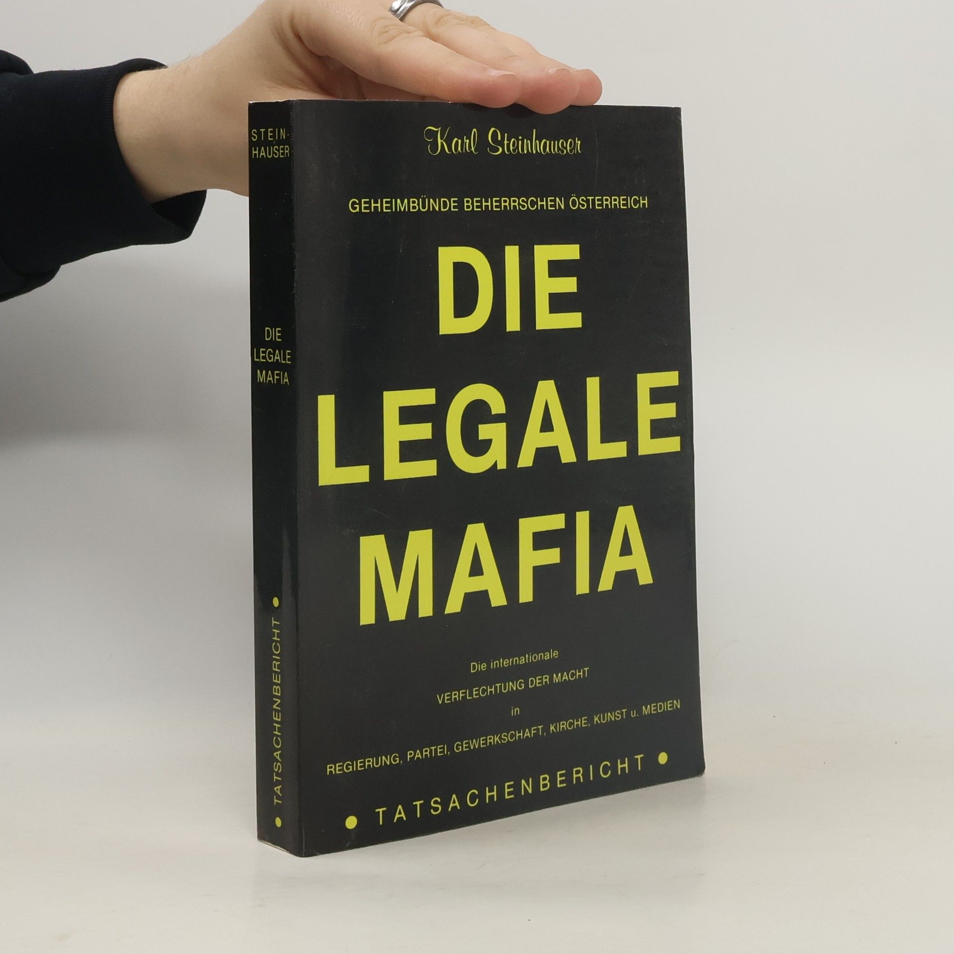 Karl Steinhauser Die legale Mafia