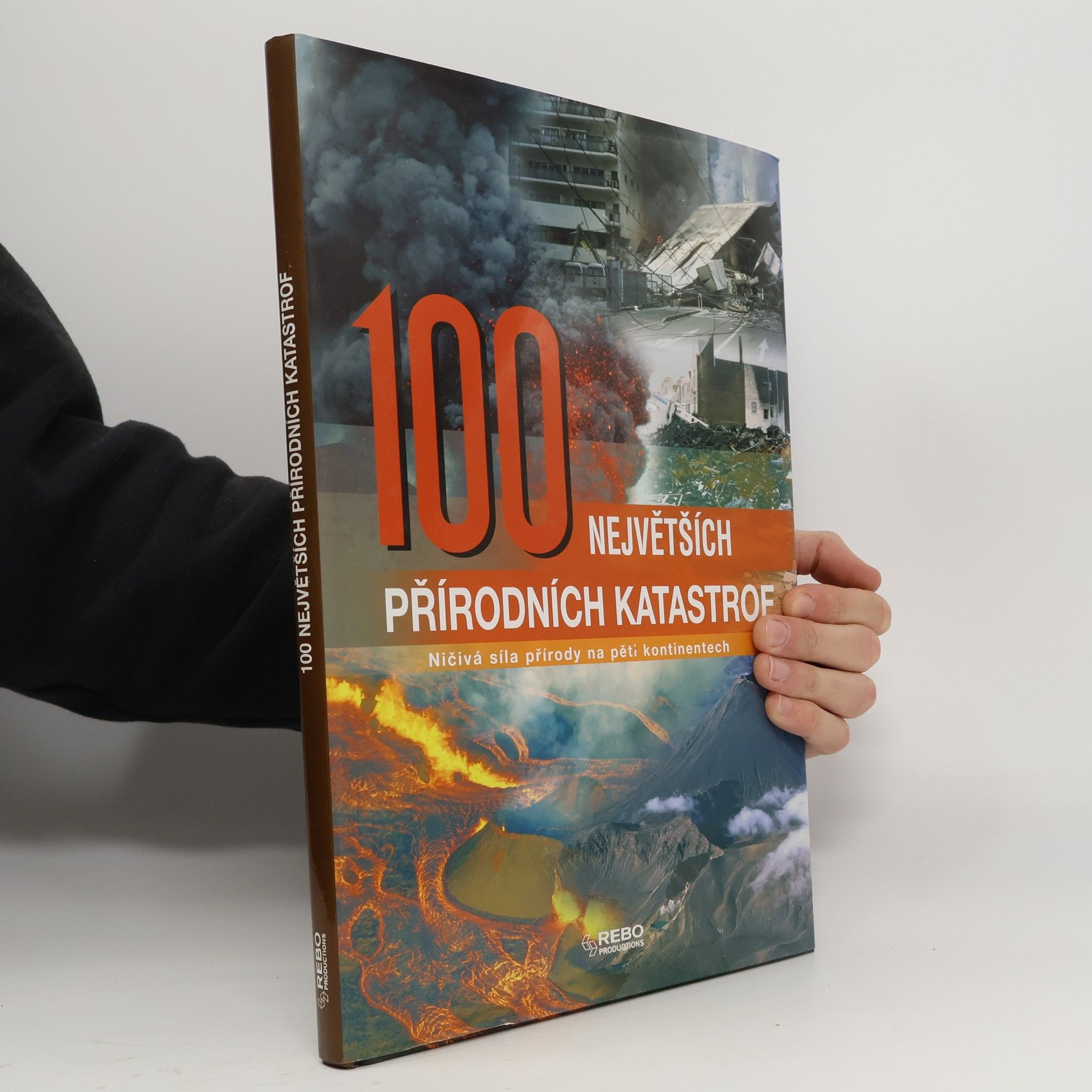 100 největších přírodních katastrof - Ničivá síla přírody na pěti kontinentech