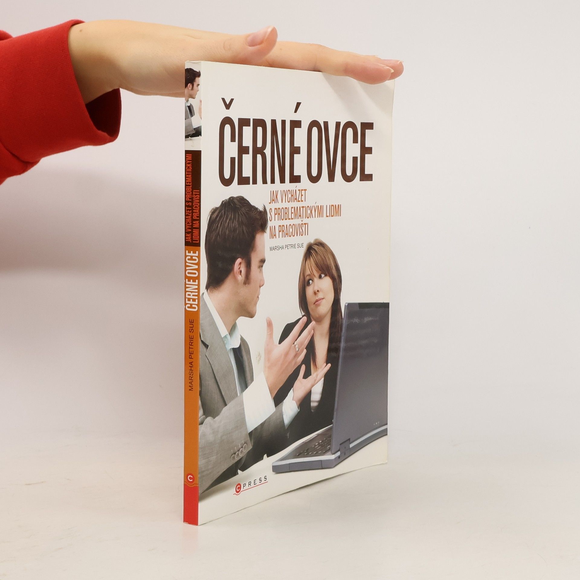 Marsha Petrie Sue Černé ovce. Jak vycházet s problematickými lidmi na pracovišti